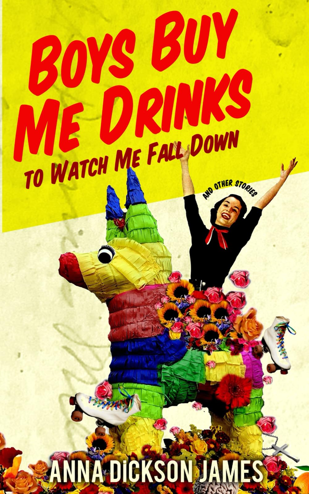 Boys Buy Me Drinks to Watch Me Fall Down