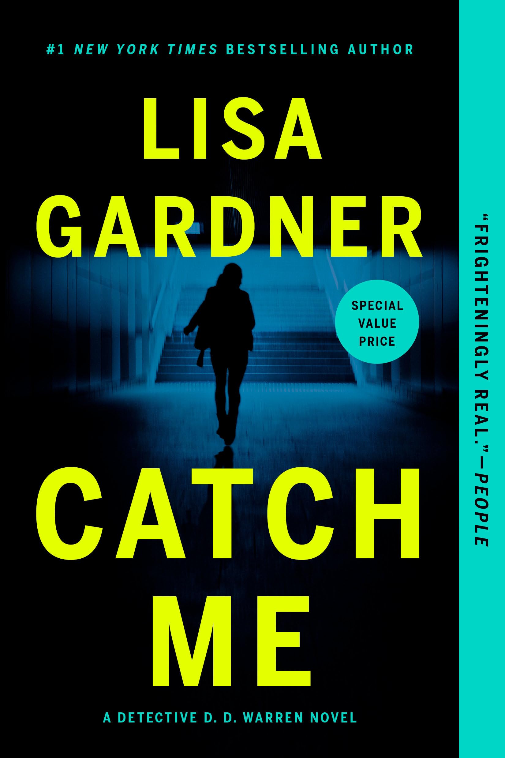 Catch Me: A Novel (Detective D.d. Warren)
