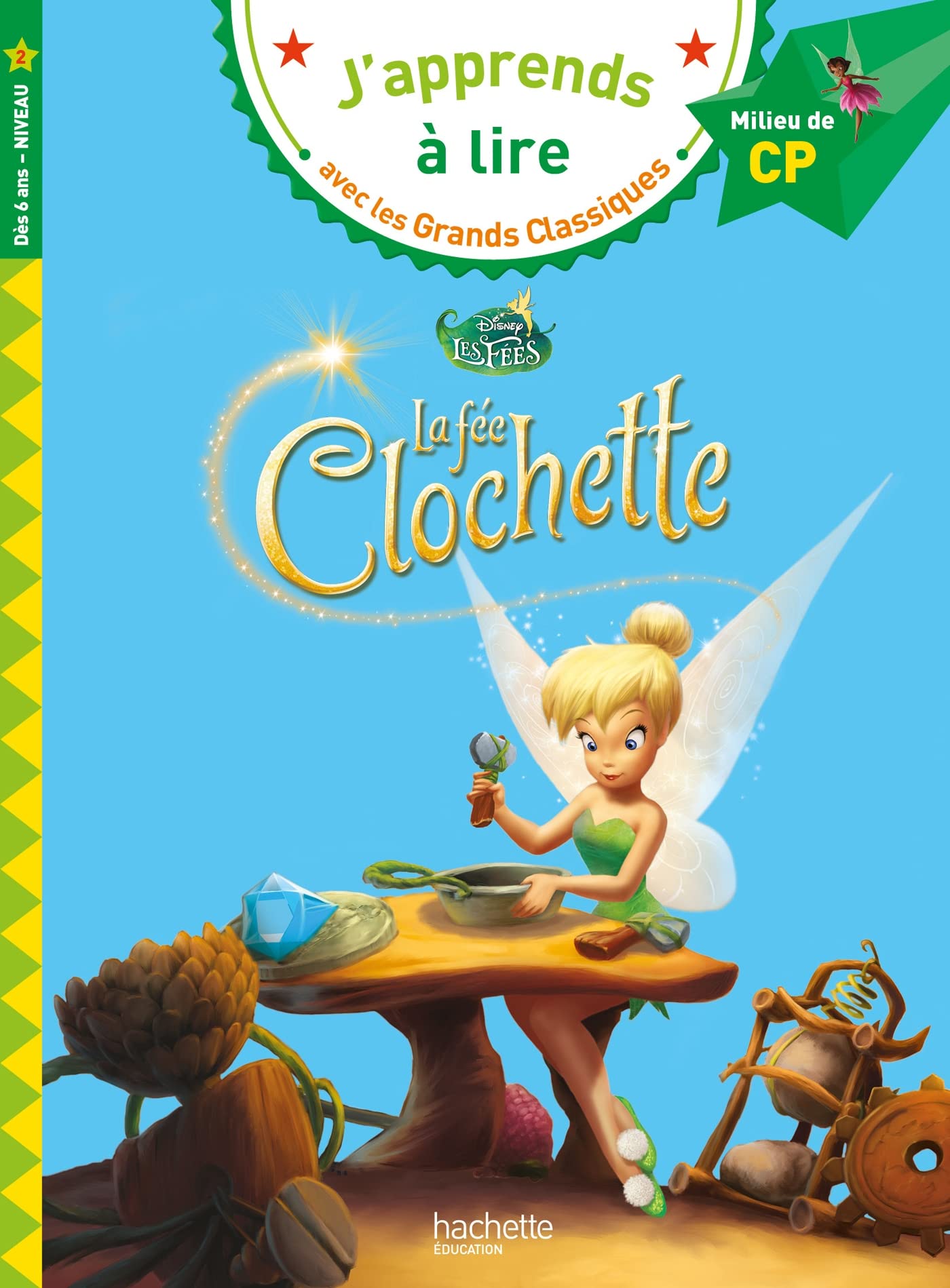 Disney - Clochette, CP Niveau 2: Milieu de CP niveau 2