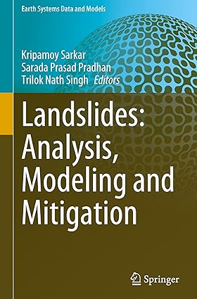 Landslides: Analysis, Modeling and Mitigation (Earth Systems Data and Models, 7)-Wow! eBook