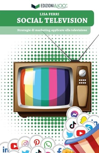 Social Television: Strategie di marketing applicate alla televisione