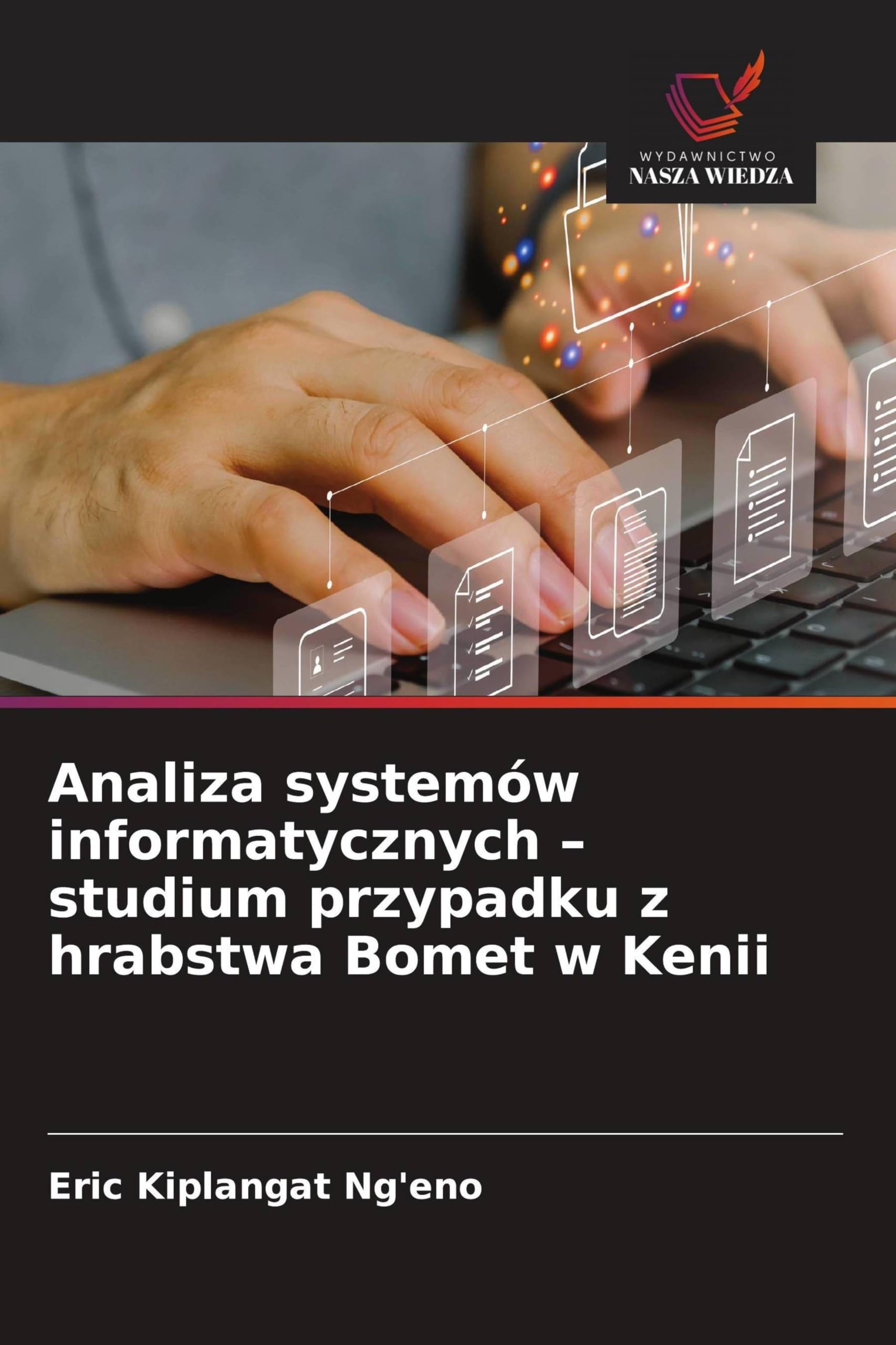 Analiza systemów informatycznych - studium przypadku z hrabstwa Bomet w Kenii