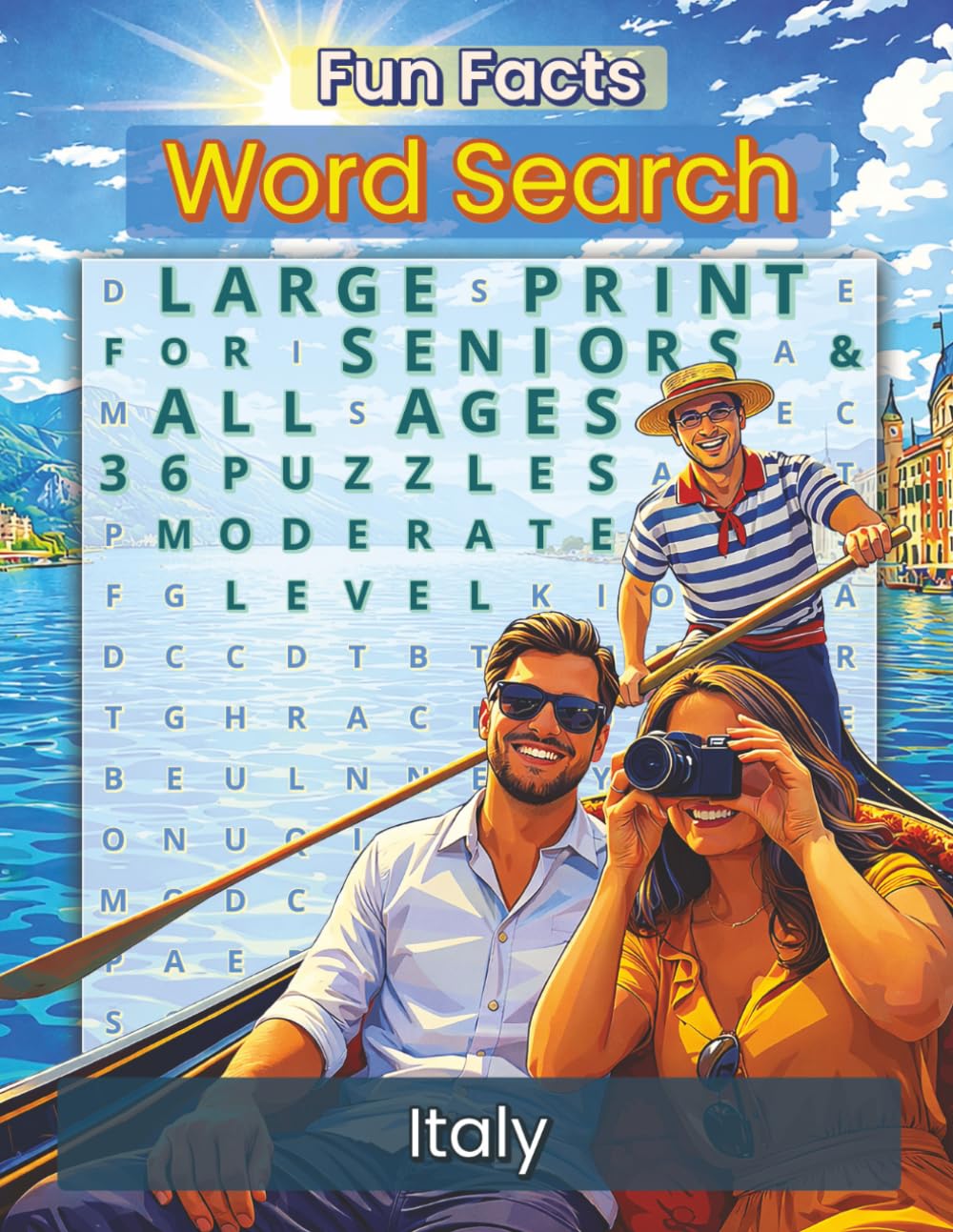 Fun Facts Word Search: Italy: Italian Cities, Regions, Landmarks, Art, History, Cuisine and Essential Travel Phrases – Large Print Puzzle Book (Fun Facts Word Search: World Culture & Travel Series)