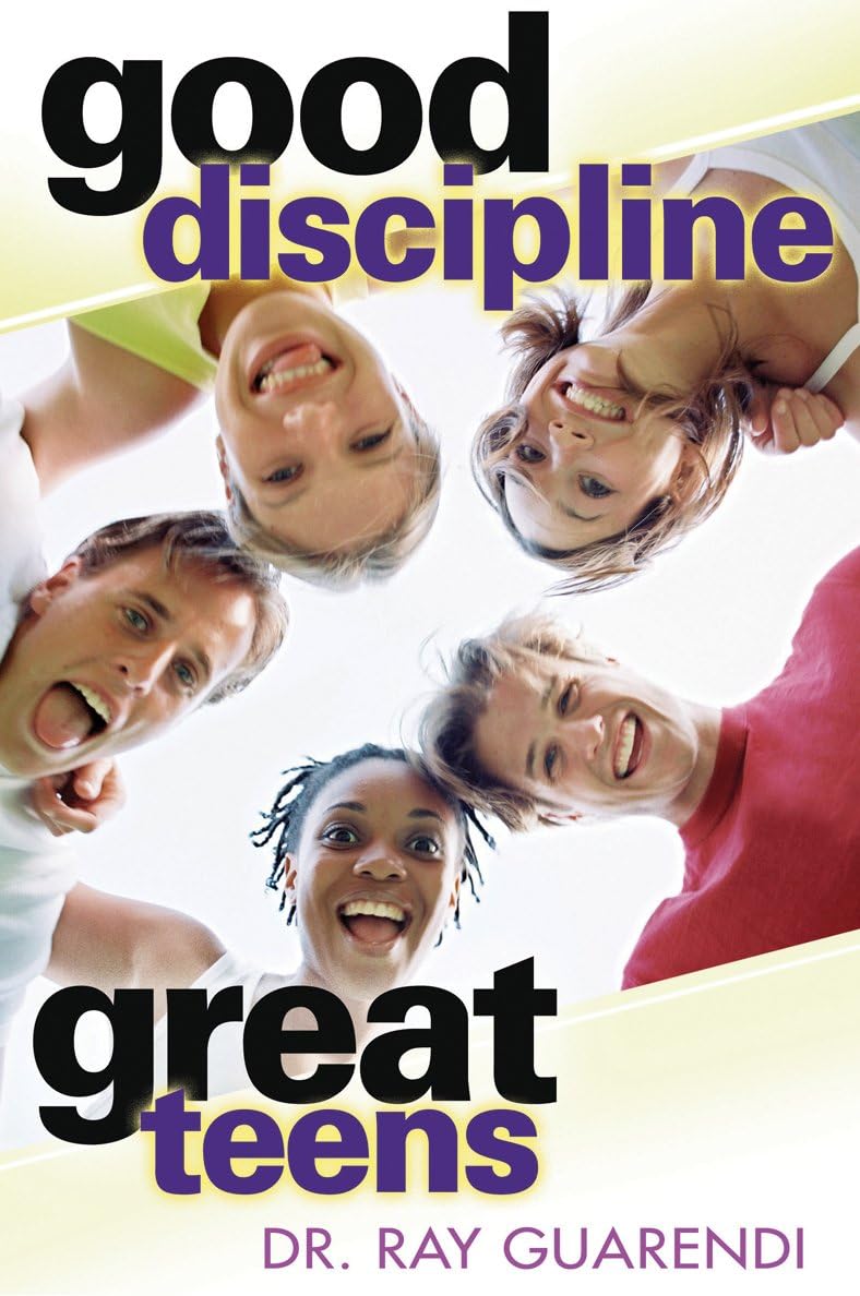 Good Discipline, Great Teens