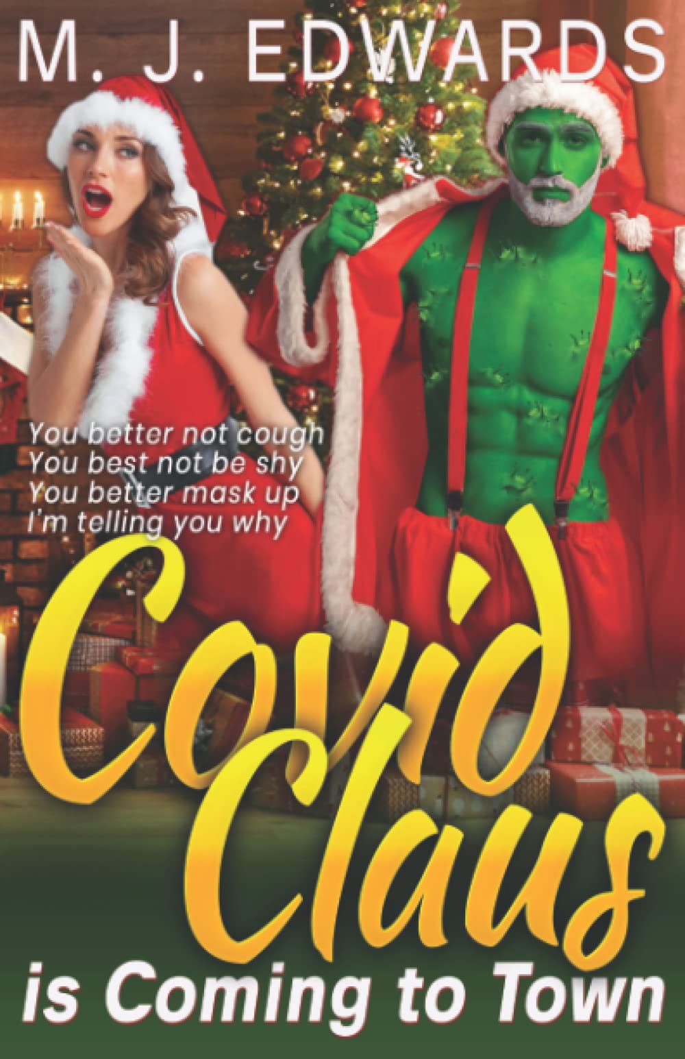 Covid Claus is Coming to Town (Kissing the Coronavirus Chronicles)