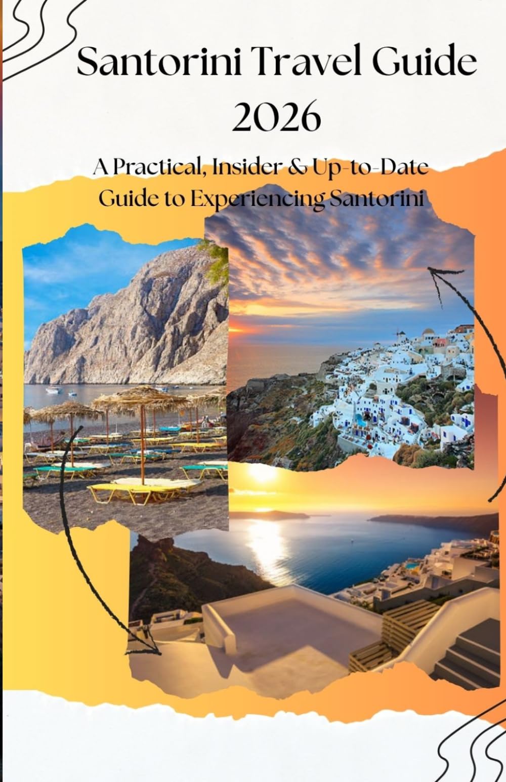 Santorini Travel Guide 2026: A Practical, Insider & Up-to-Date Guide to Experiencing Santorini