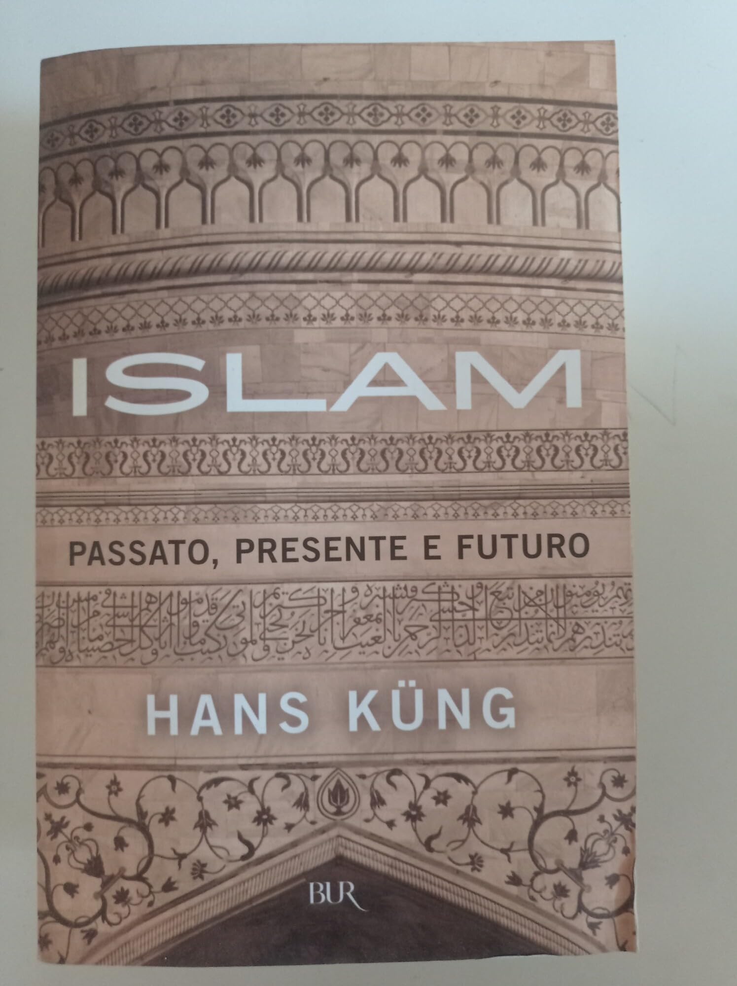 Islam Passato,Presente E Futuro