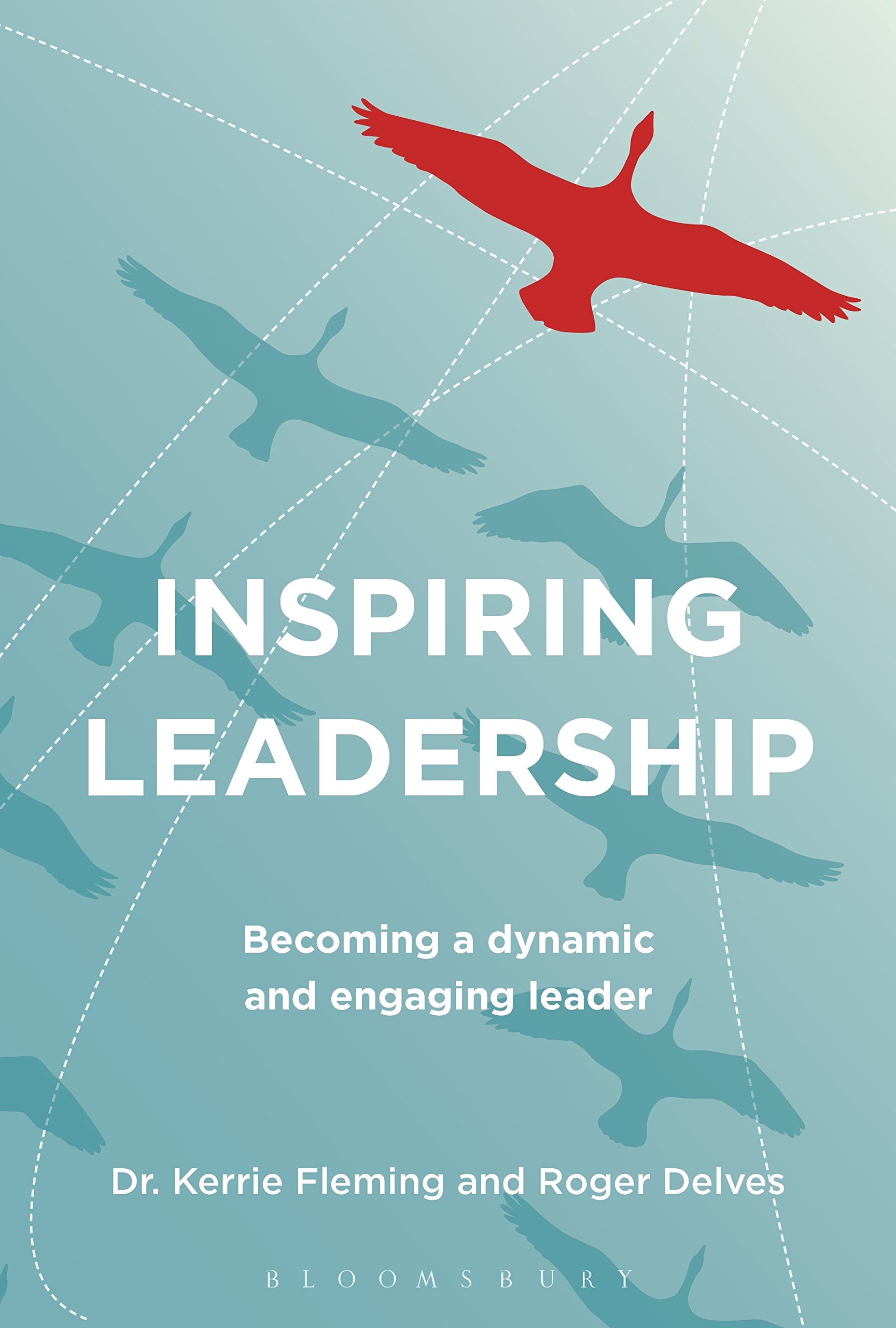 Buy Inspiring Leadership: Becoming a Dynamic and Engaging Leader — BookShops.in