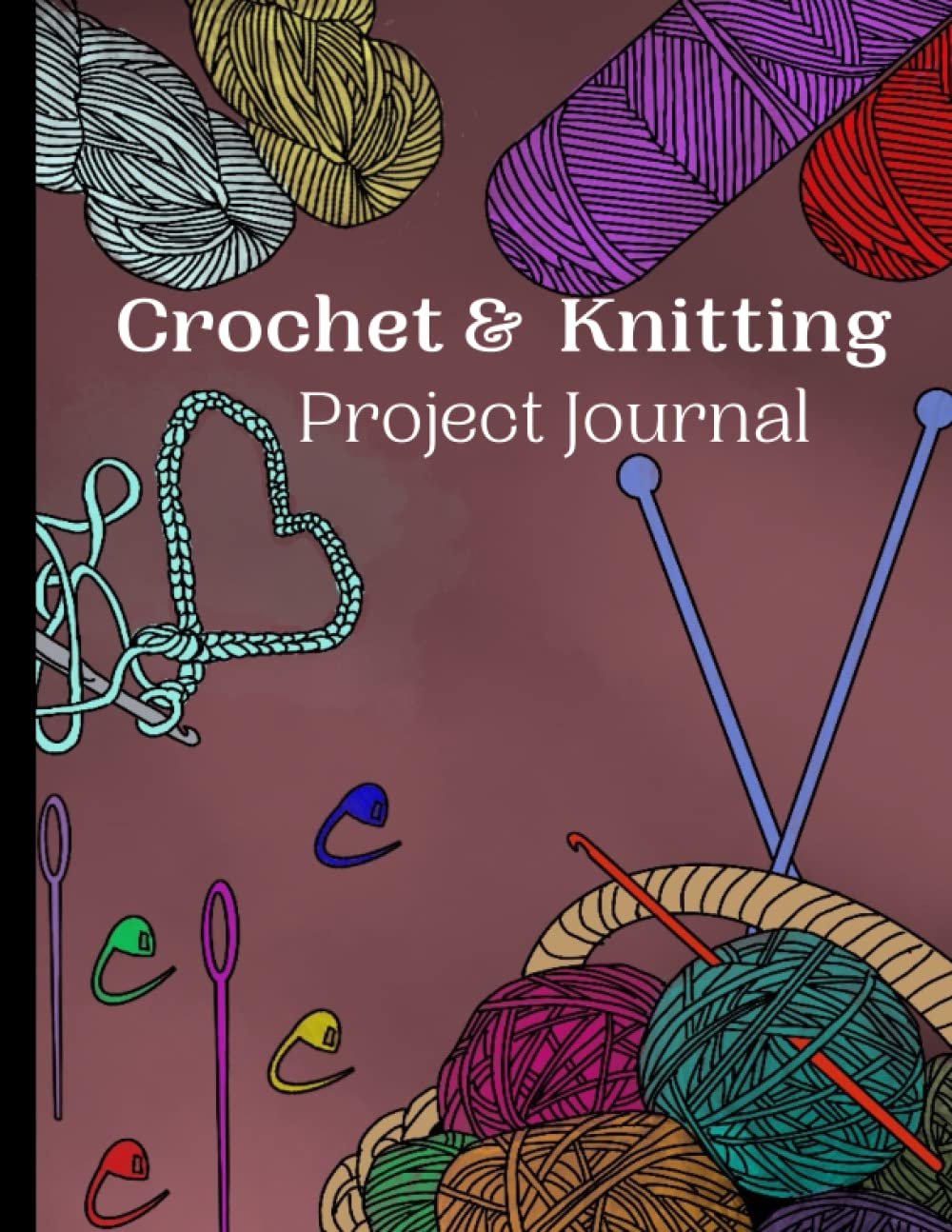 Crochet & Knitting: Project Journal