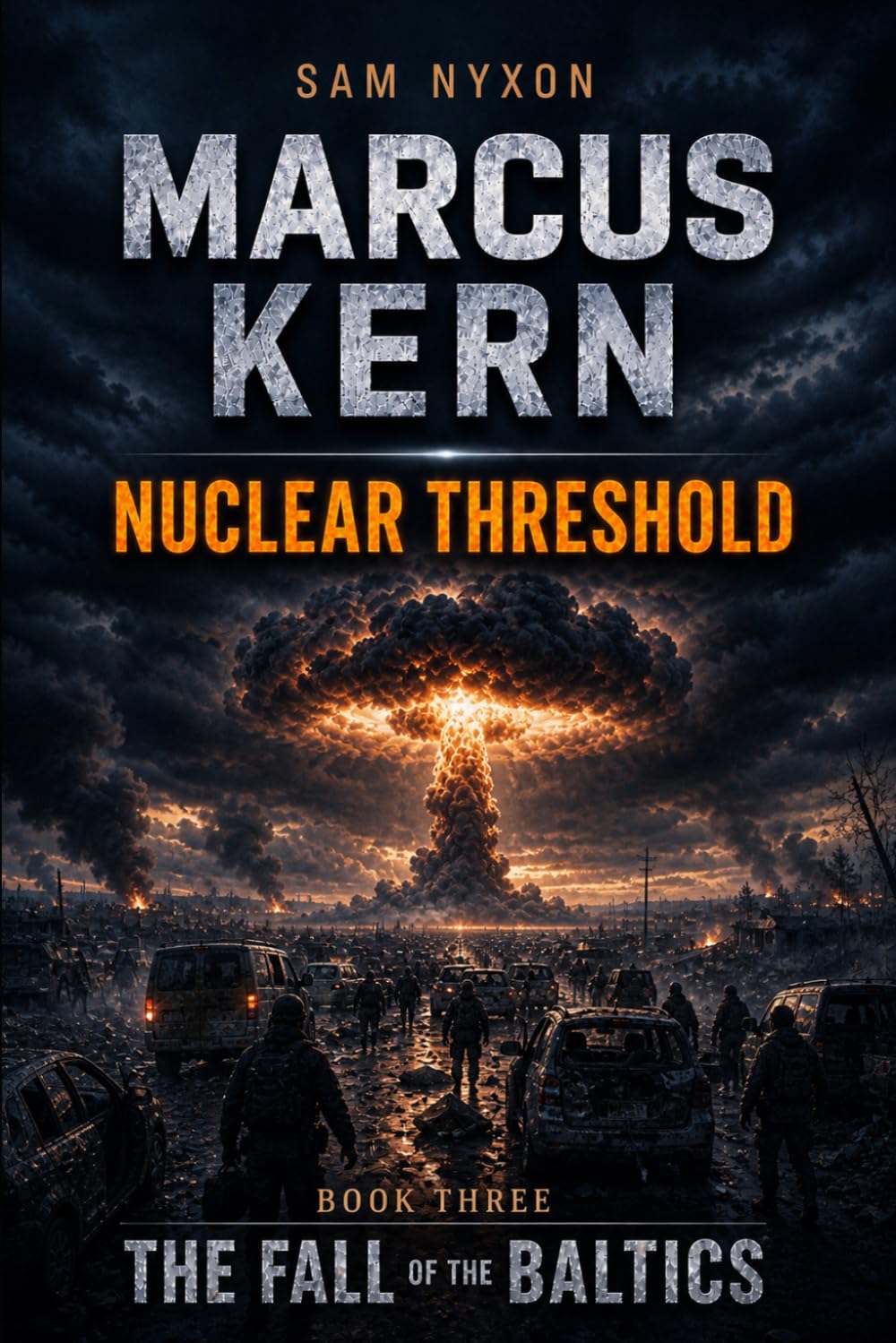 MARCUS KERN: NUCLEAR THRESHOLD (THE FALL OF THE BALTICS)