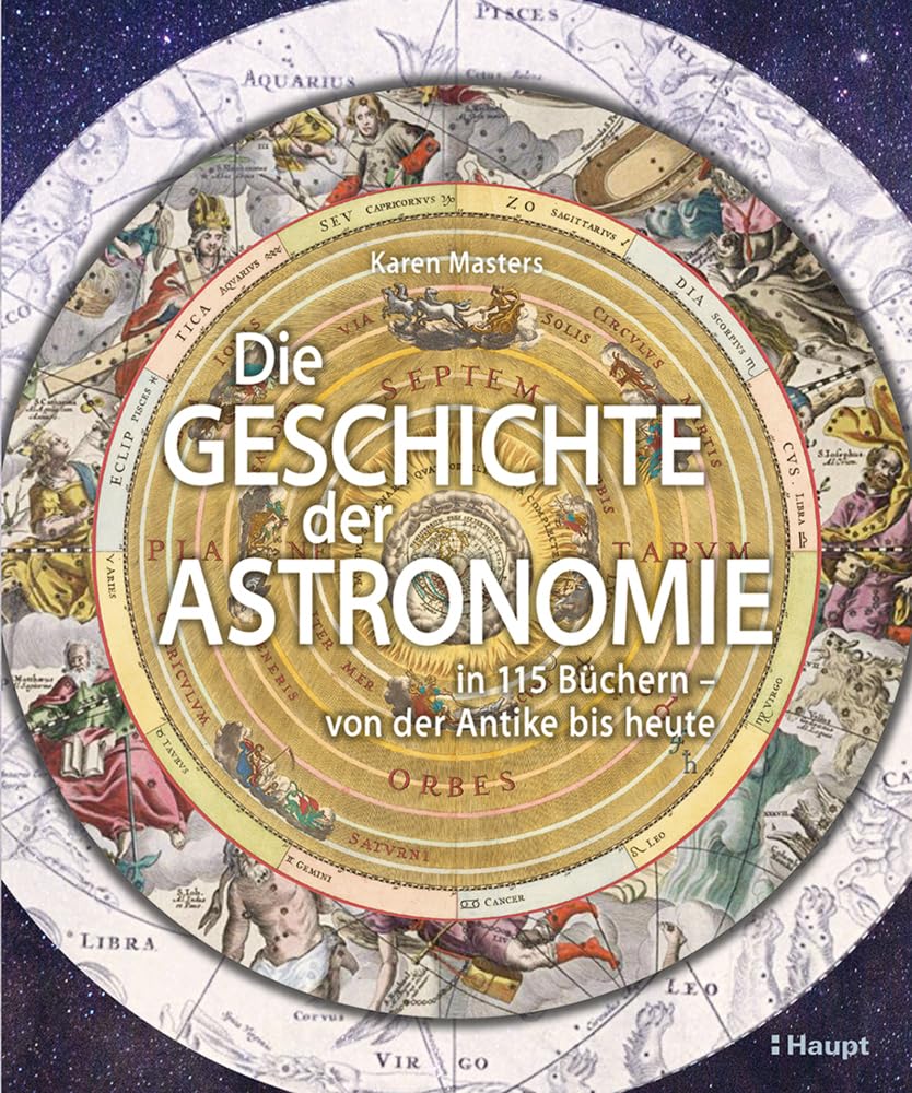 Die Geschichte der Astronomie: in 115 Büchern – von der Antike bis heute