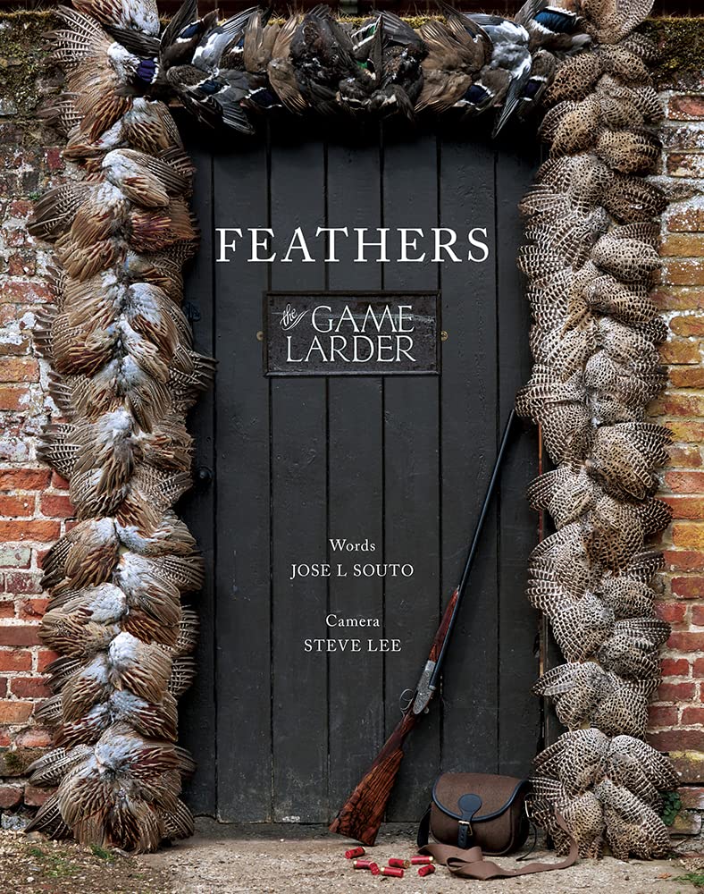 Feathers: The Game Larder      Hardcover – September 15, 2018