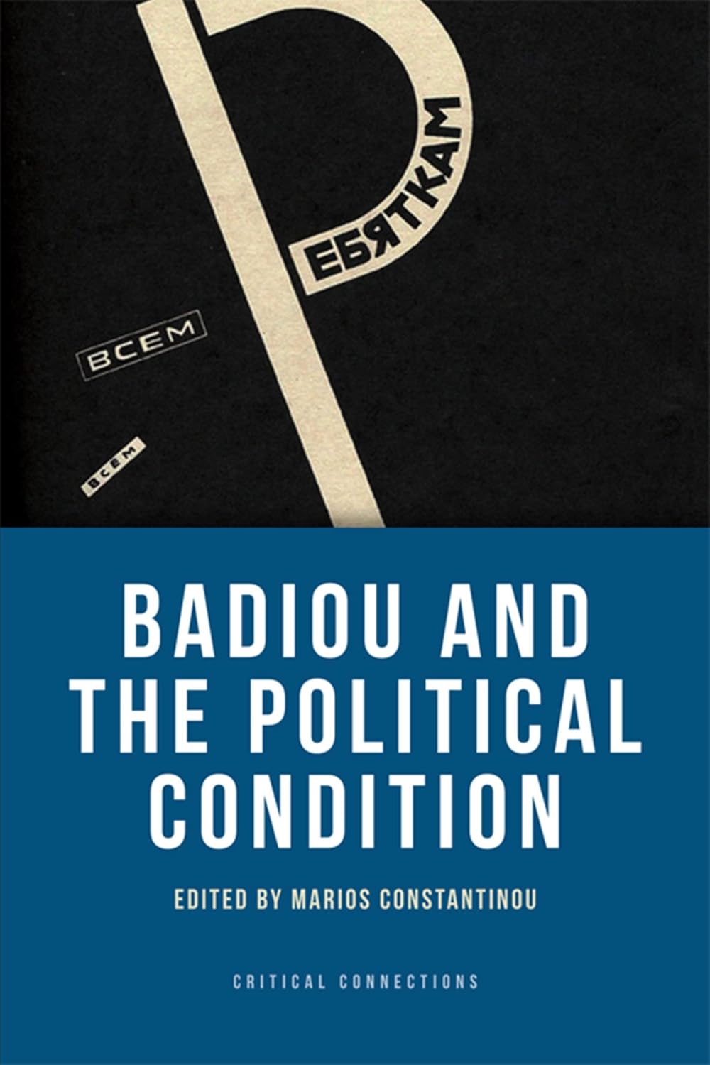 Badiou And The Political Condition