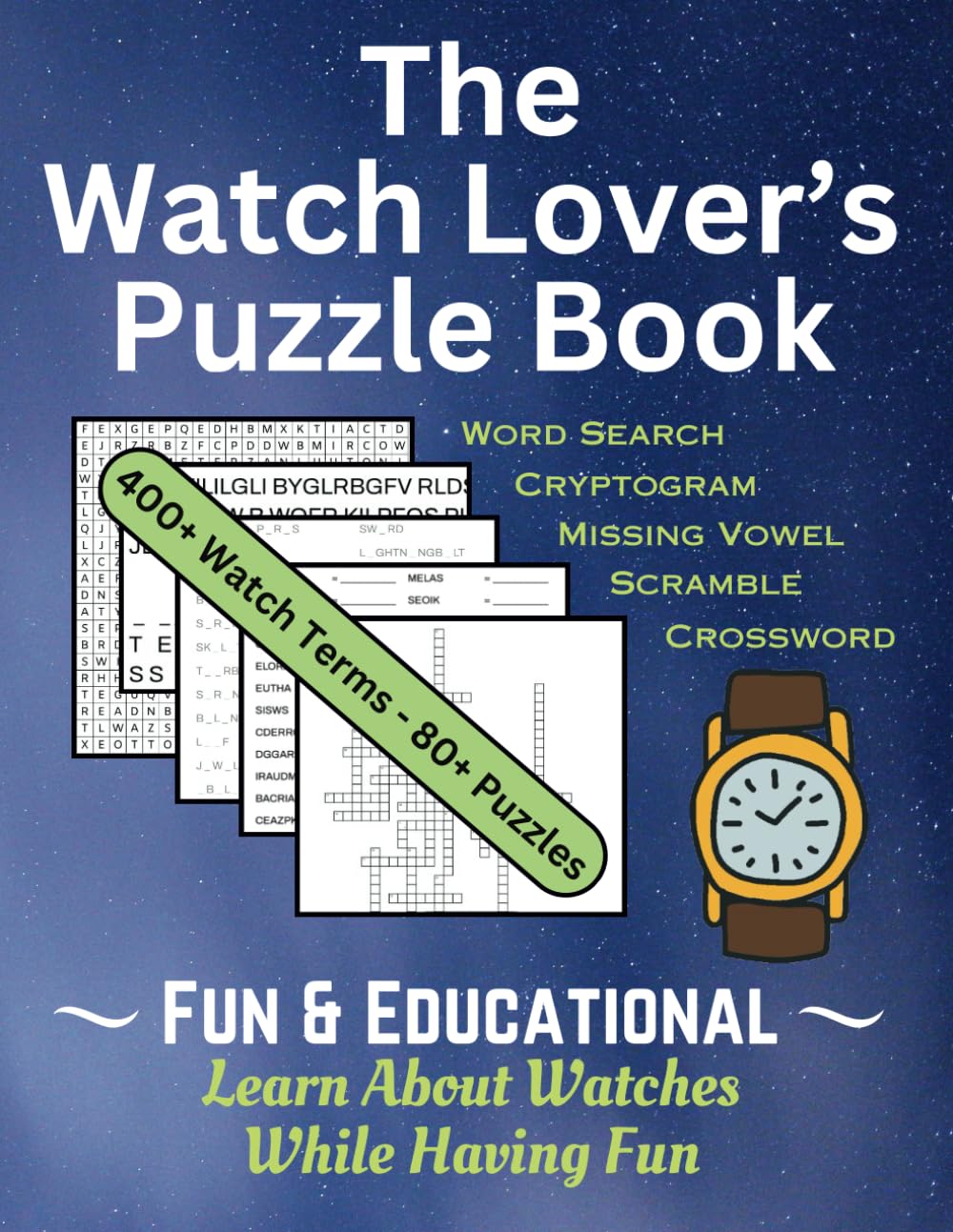 The Watch Lover's Puzzle Book: Word Searches, Crosswords, Cryptograms and More! (Watch Lover's Activities)