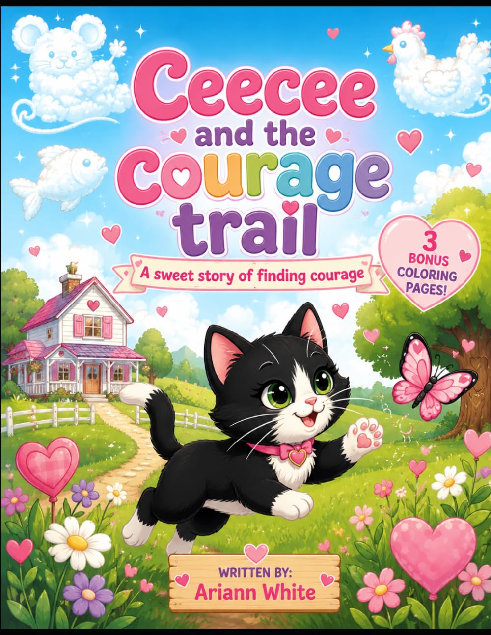 Ceecee and the courage trail: A sweet story of finding courage