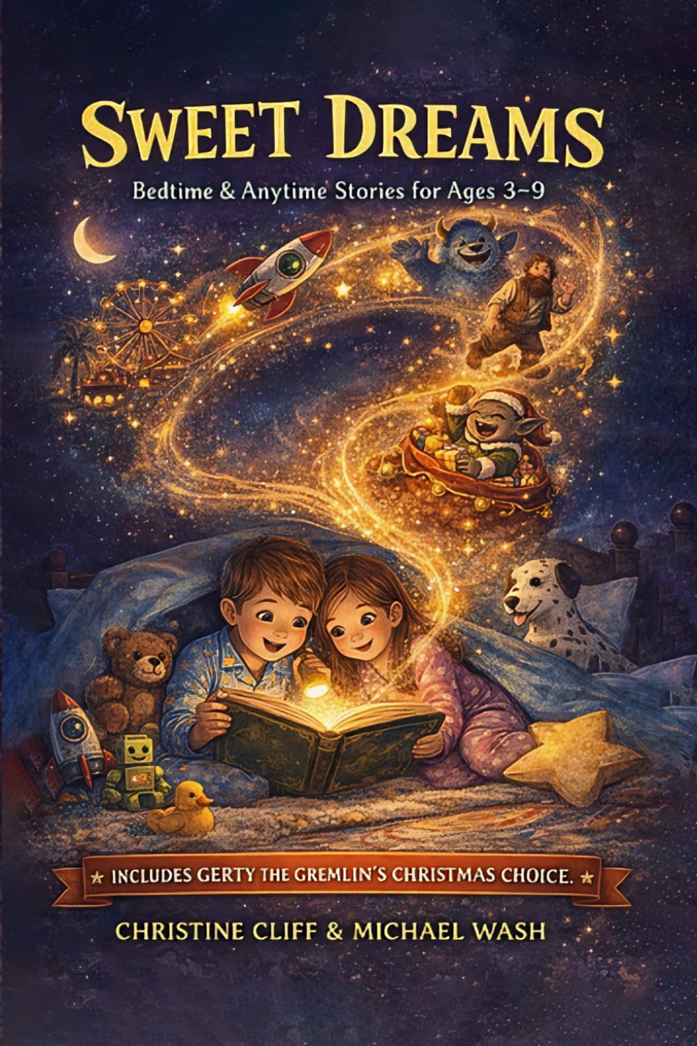 Sweet Dreams: Bed Time & Anytime Stories Ages 3-9yrs