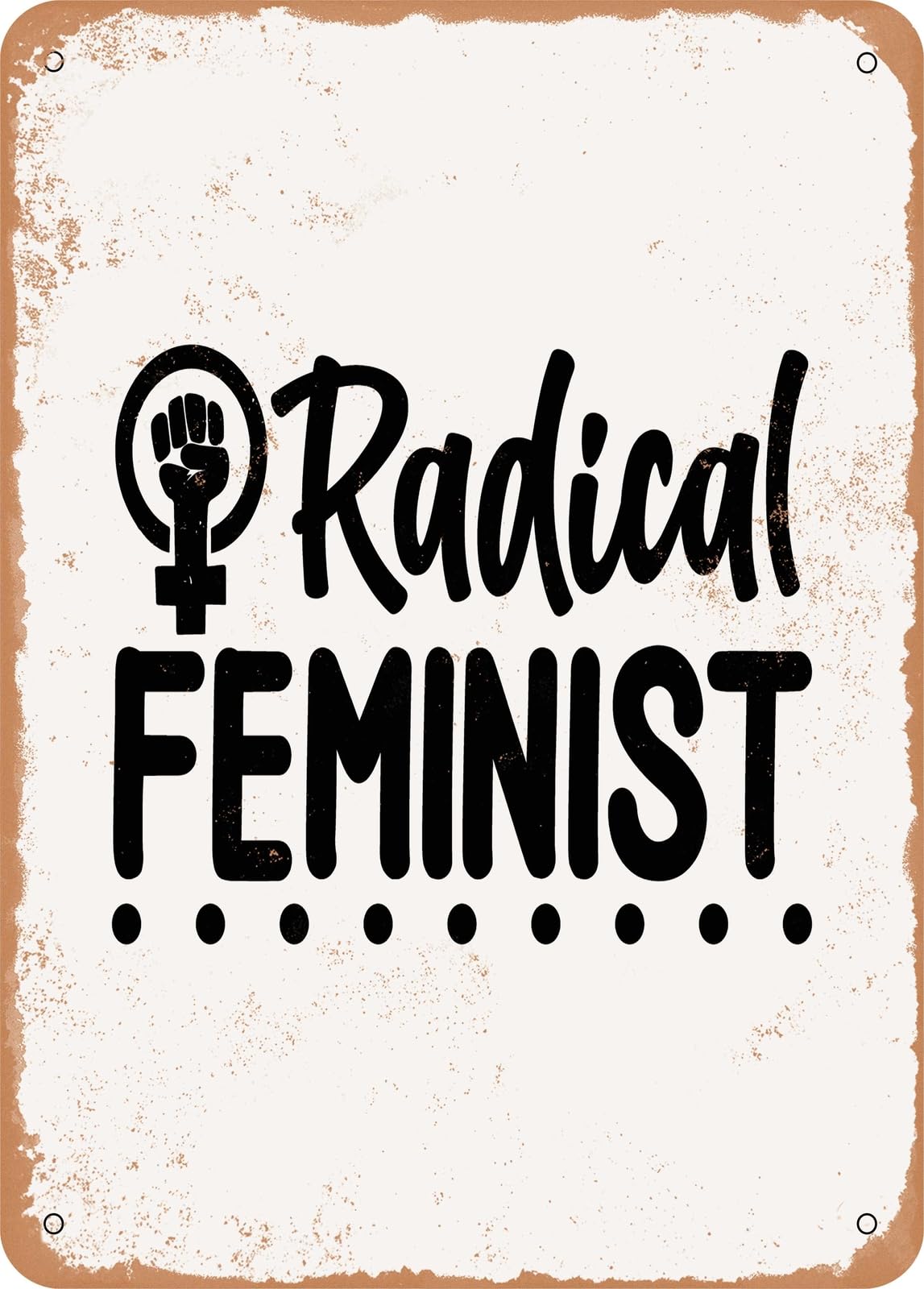 Miaomansenstore Metal Sign - Radical Feminist - Vintage Rusty Look Home Decor