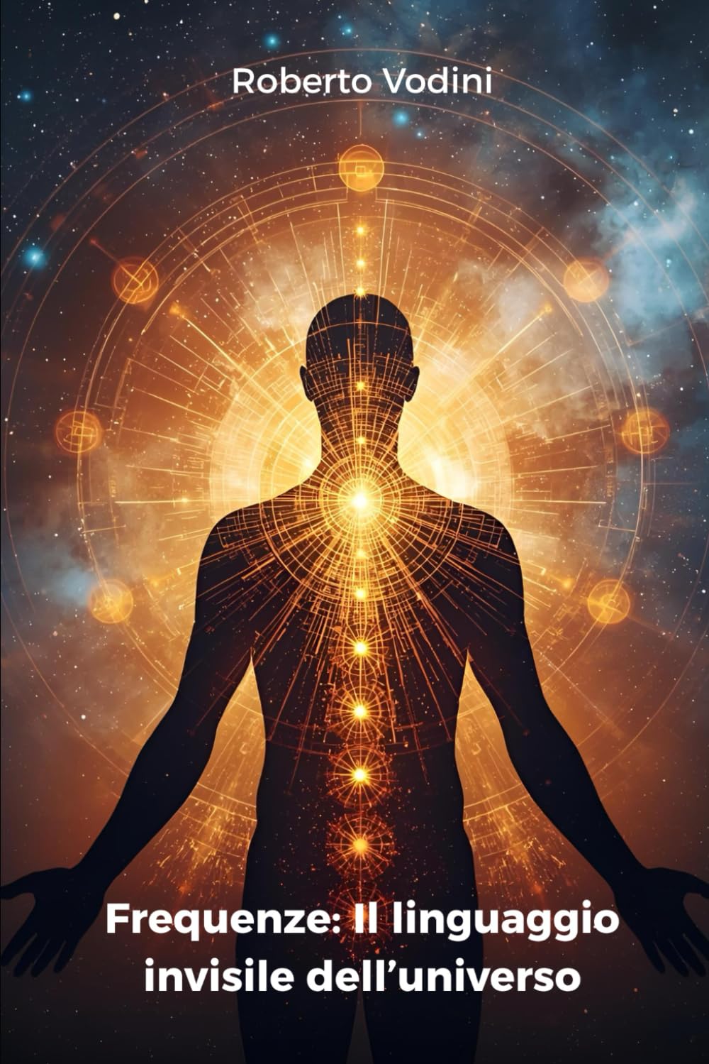 Frequenze: il linguaggio invisibile dell’Universo