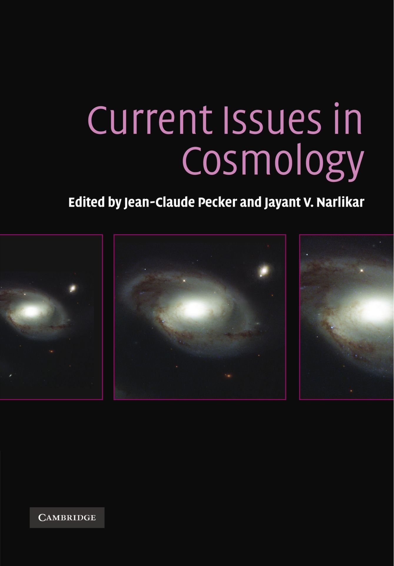 Current Issues in Cosmology by Jean-Claude Pecker, Jayant Nar... - 9781107403437