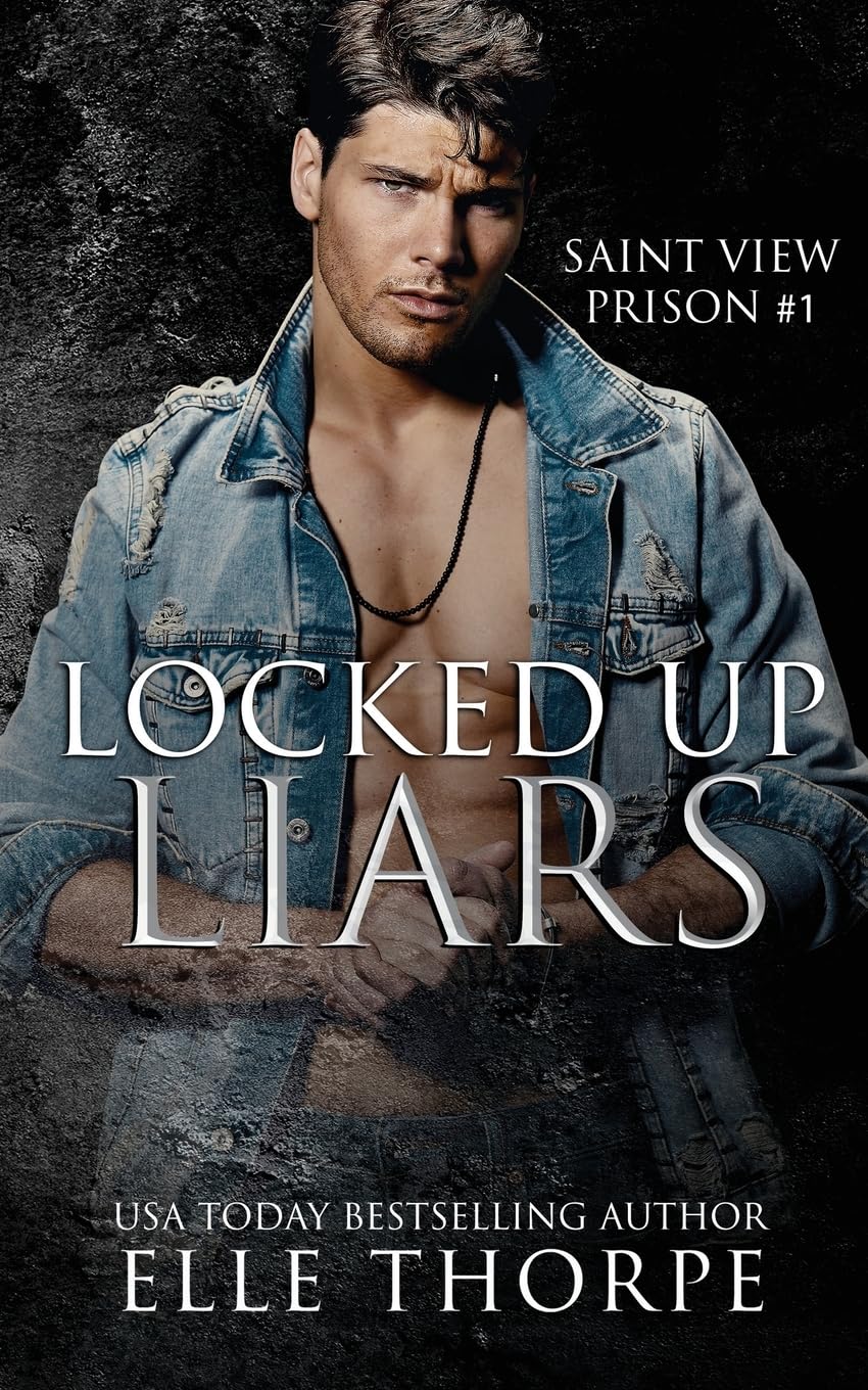 Locked Up Liars: A Dark Reverse Harem Romance: 1 (Saint View Prison)