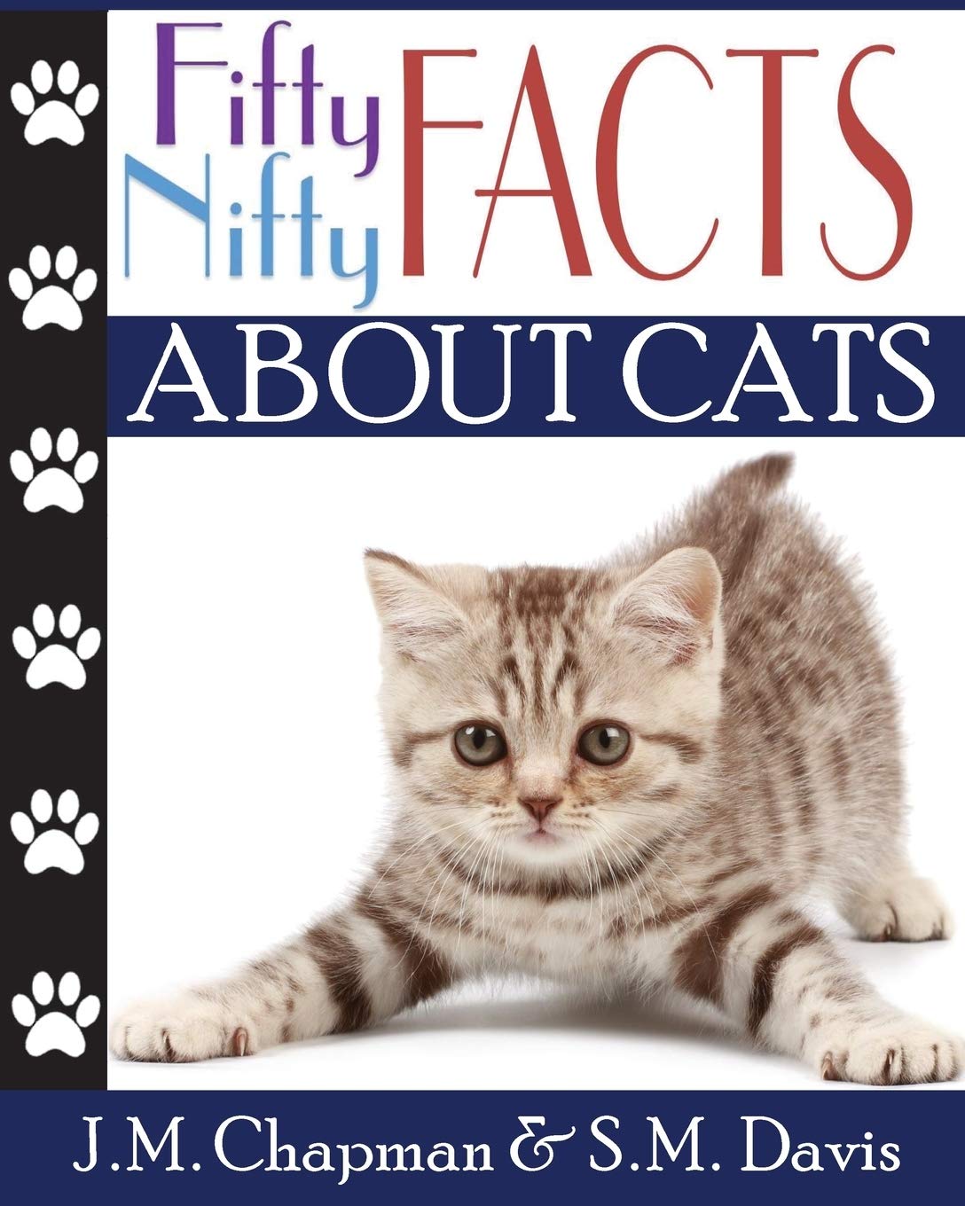 Fifty Nifty Facts about Cats: Volume 1