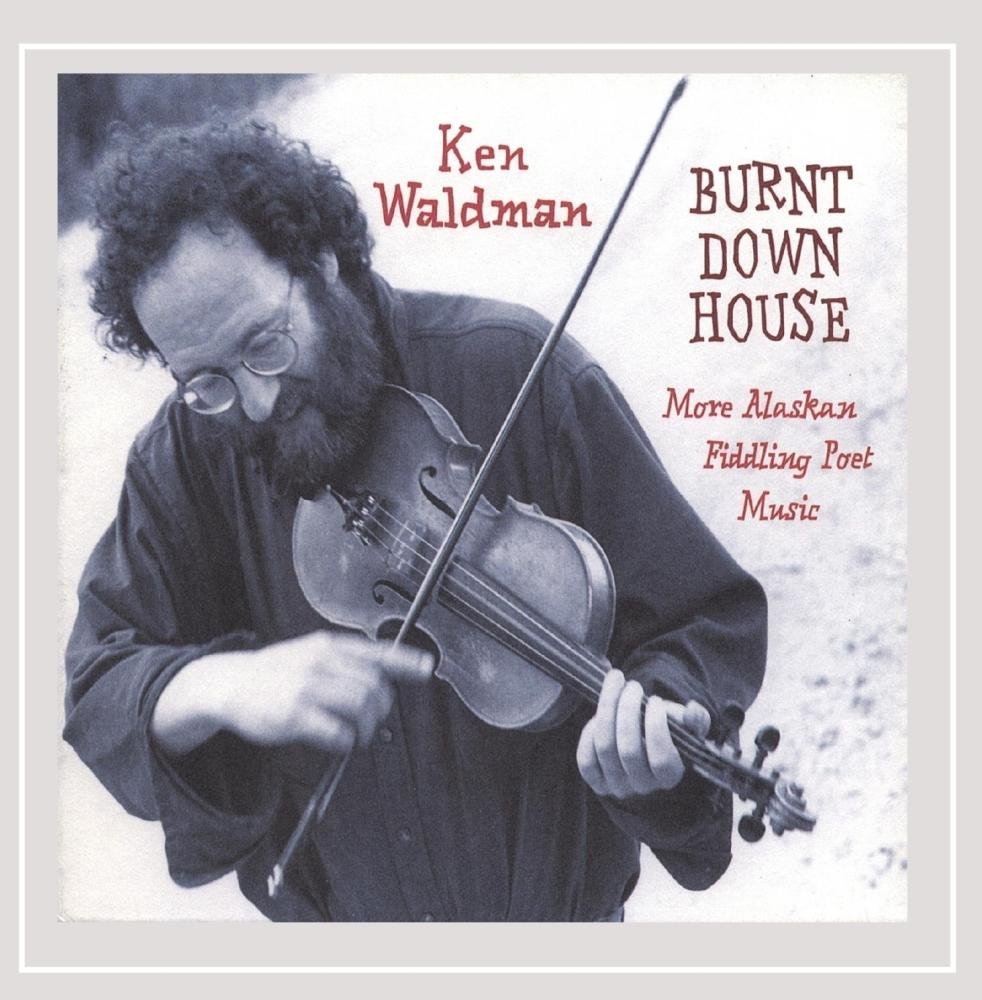 Burnt Down House [Audio CD] Ken Waldman