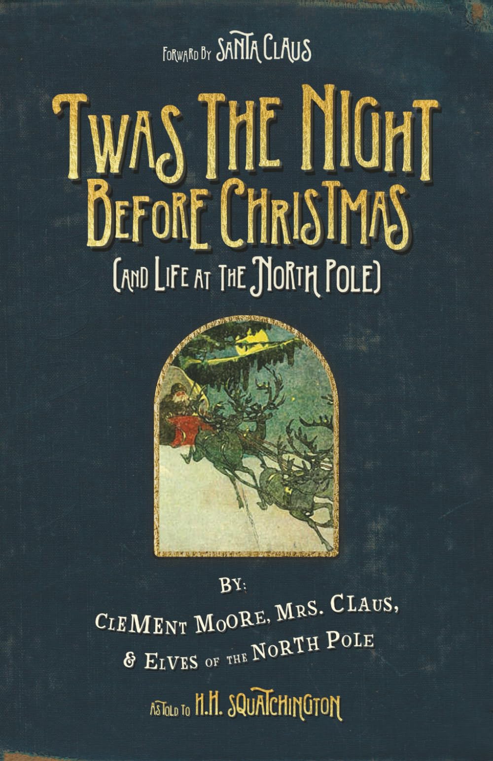 Twas the Night Before Christmas (and Life at the North Pole)