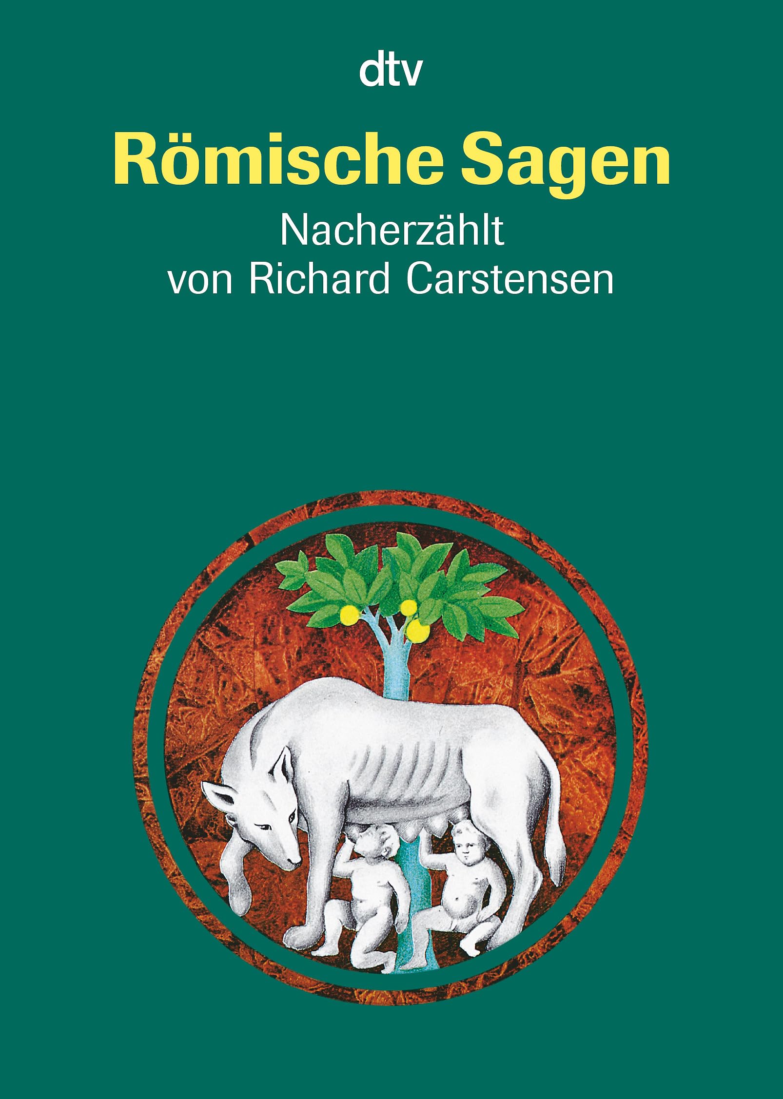 Römische Sagen: Den Quellen nacherzählt