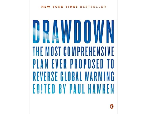 Drawdown: The Most Comprehensive Guide To Reverse Climate Change