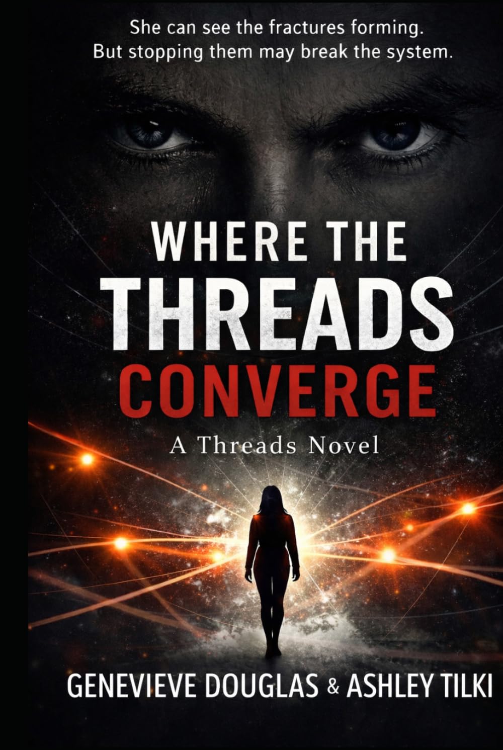 Where The Threads Converge: A Threads Novel