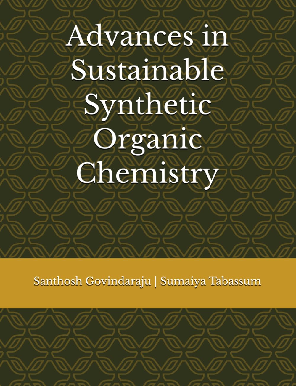 Advances in Sustainable Synthetic Organic Chemistry