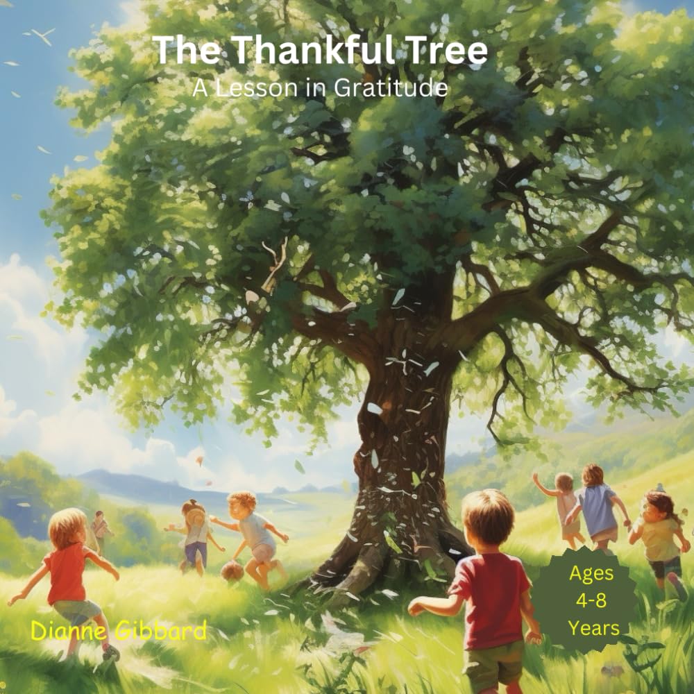 The Thankful Tree - Gratitude: The Joy of Gratitude (Children's Books - Life Lessons)