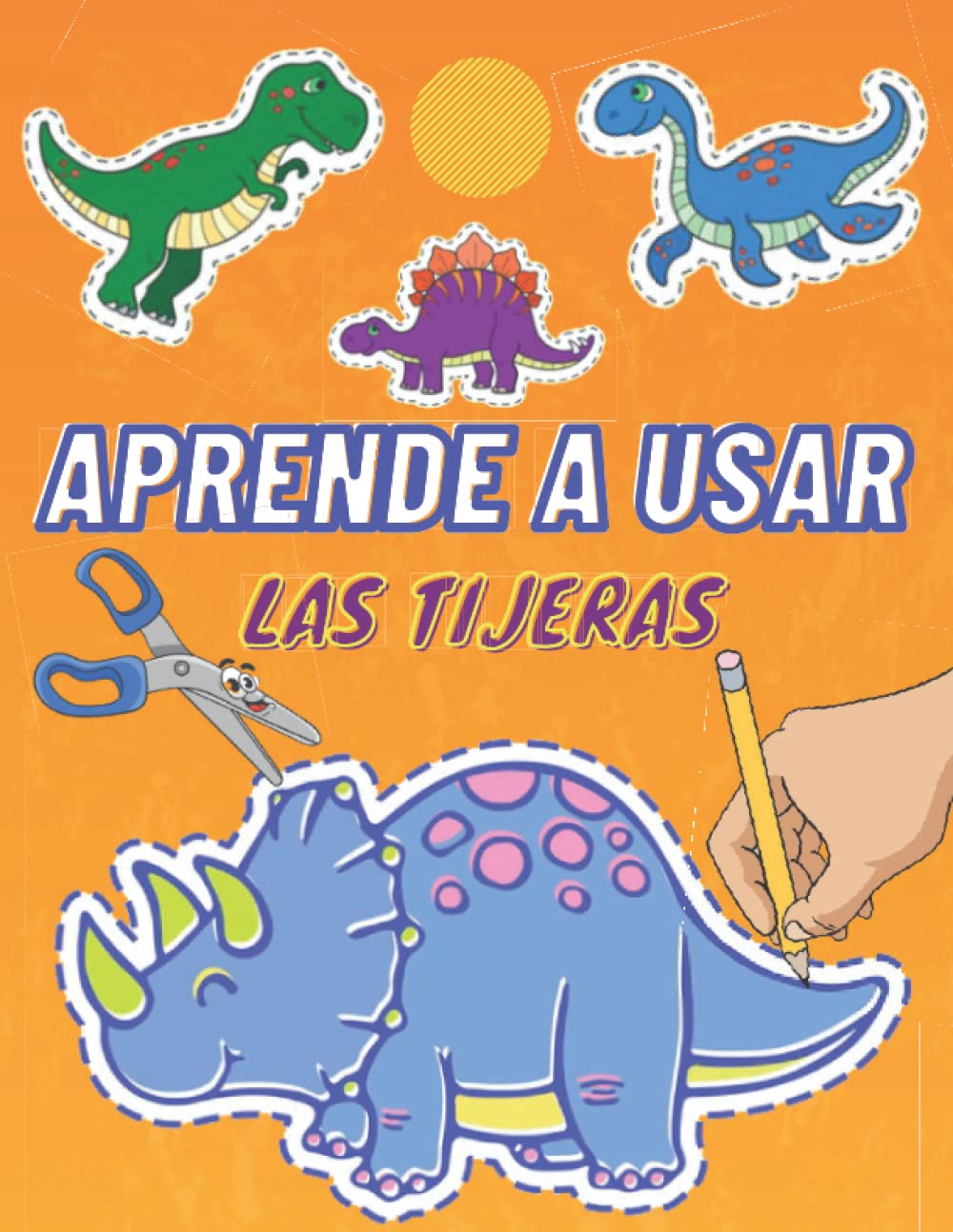 Aprende a usar las tijeras: Dinosaurios Aprender a recortar, Libro de actividades para niños | Habilidades motoras finas para niños pequeños practicar manualidades con tijeras