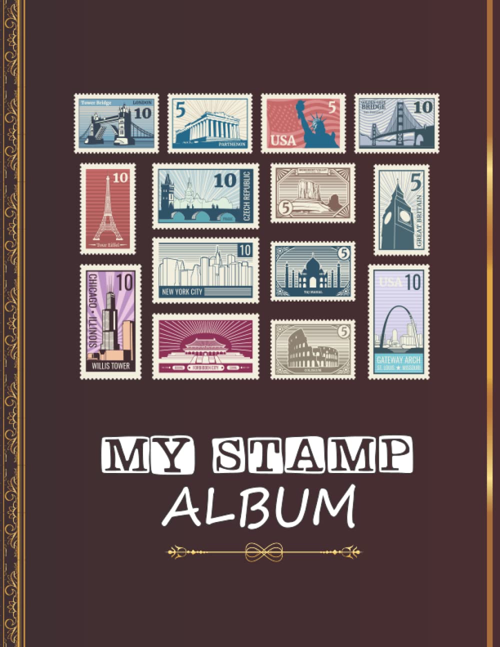 My stamp Album: Stamp Collection Catalog Journal, Stamp Collecting Album for Stamp Collectors, To Organize & Archive your Valuable Stamps, for beginners & Professionals.