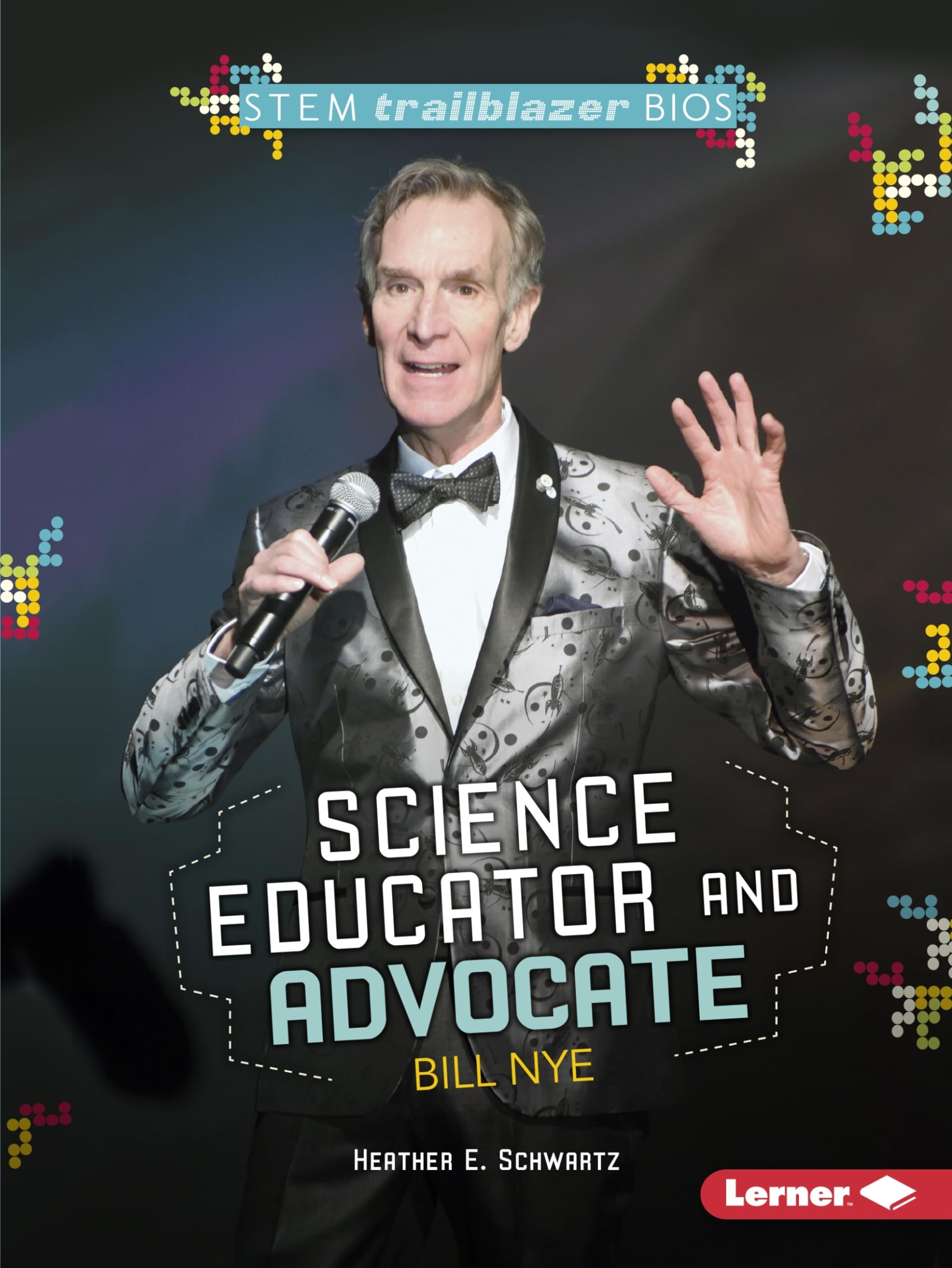 Science Educator and Advocate Bill Nye (STEM Trailblazer Bios)