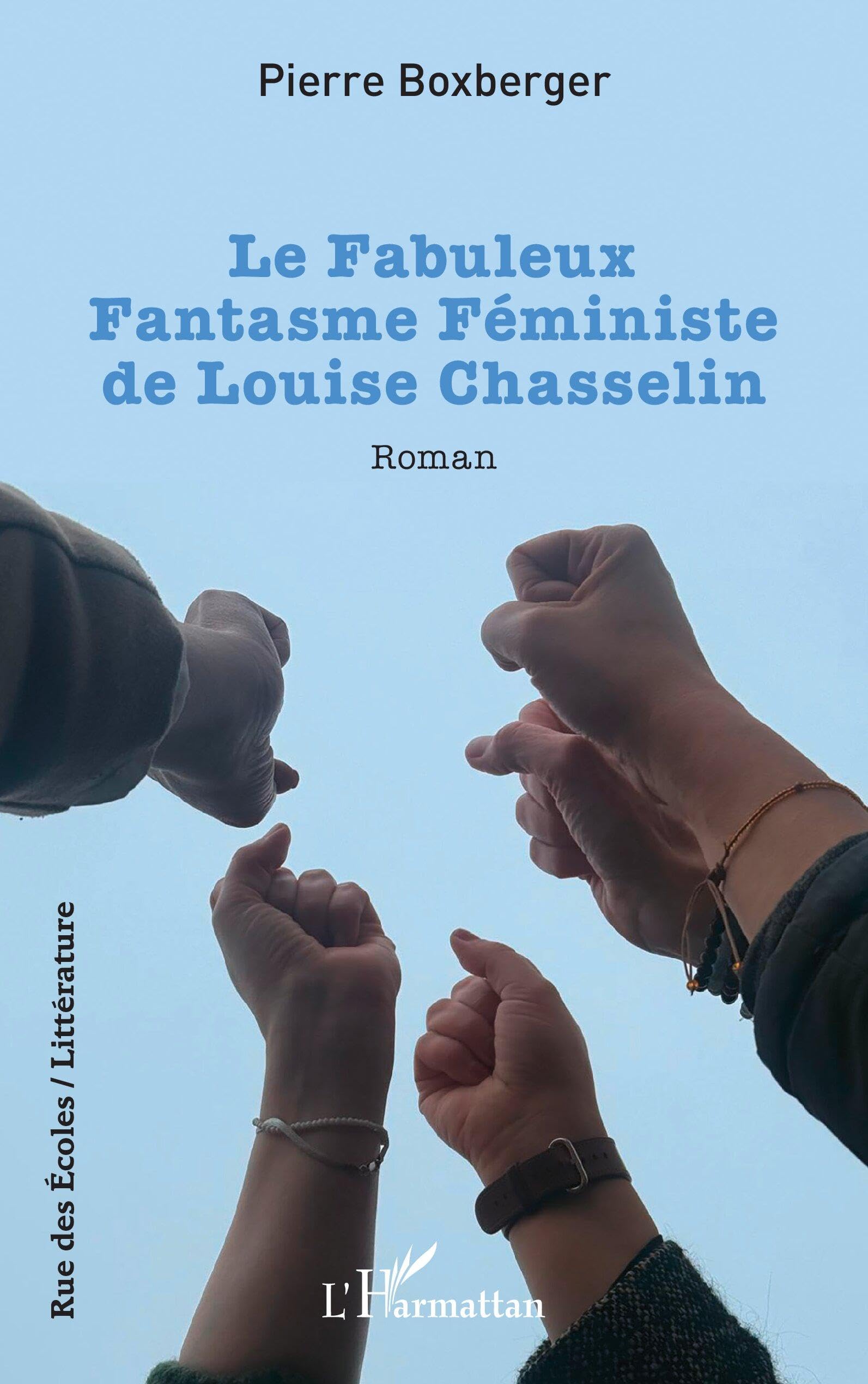 Le Fabuleux Fantasme Féministe de Louise Chasselin (Rue Des Écoles)