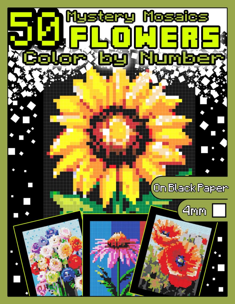 Mystery Mosaics Color by Number: 50 Flowers: Pixel Art Coloring Book with Dazzling Hidden Flowers, Color Quest on Black Paper, Extreme Challenges for ... 2 (Mystery Mosaics Color by Number Nature)