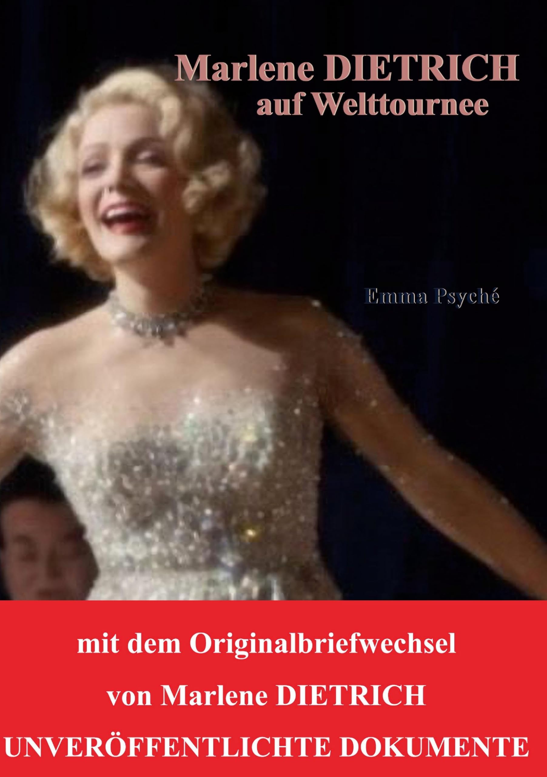 Marlene Dietrich auf Welttournee