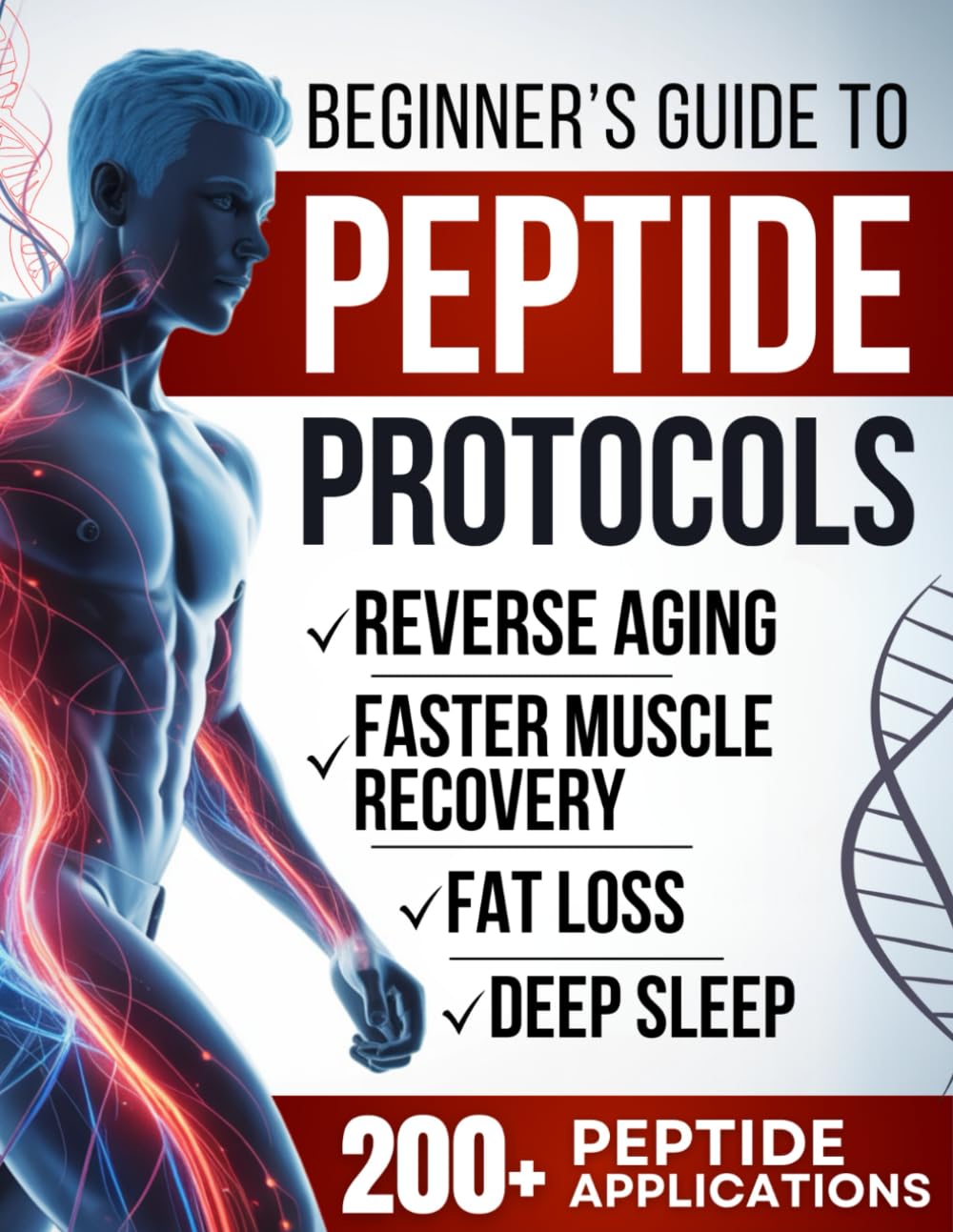 Biohacker's Guide to Peptide Protocols: Reveal the Secrets to Ageless Vitality, Faster Muscle Recovery, Deep Sleep, and Sharper Focus      Paperback – November 24, 2024