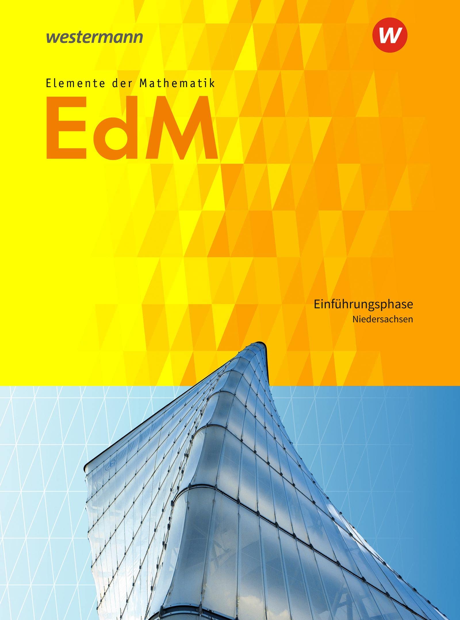 Elemente der Mathematik SII - Ausgabe 2017 für Niedersachsen: Einführungsphase Schulbuch: Sekundarstufe 2 - Ausgabe 2017