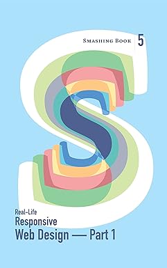 Smashing Book 5: Real-Life Responsive Web Design — Part 1 , Magazine ...
