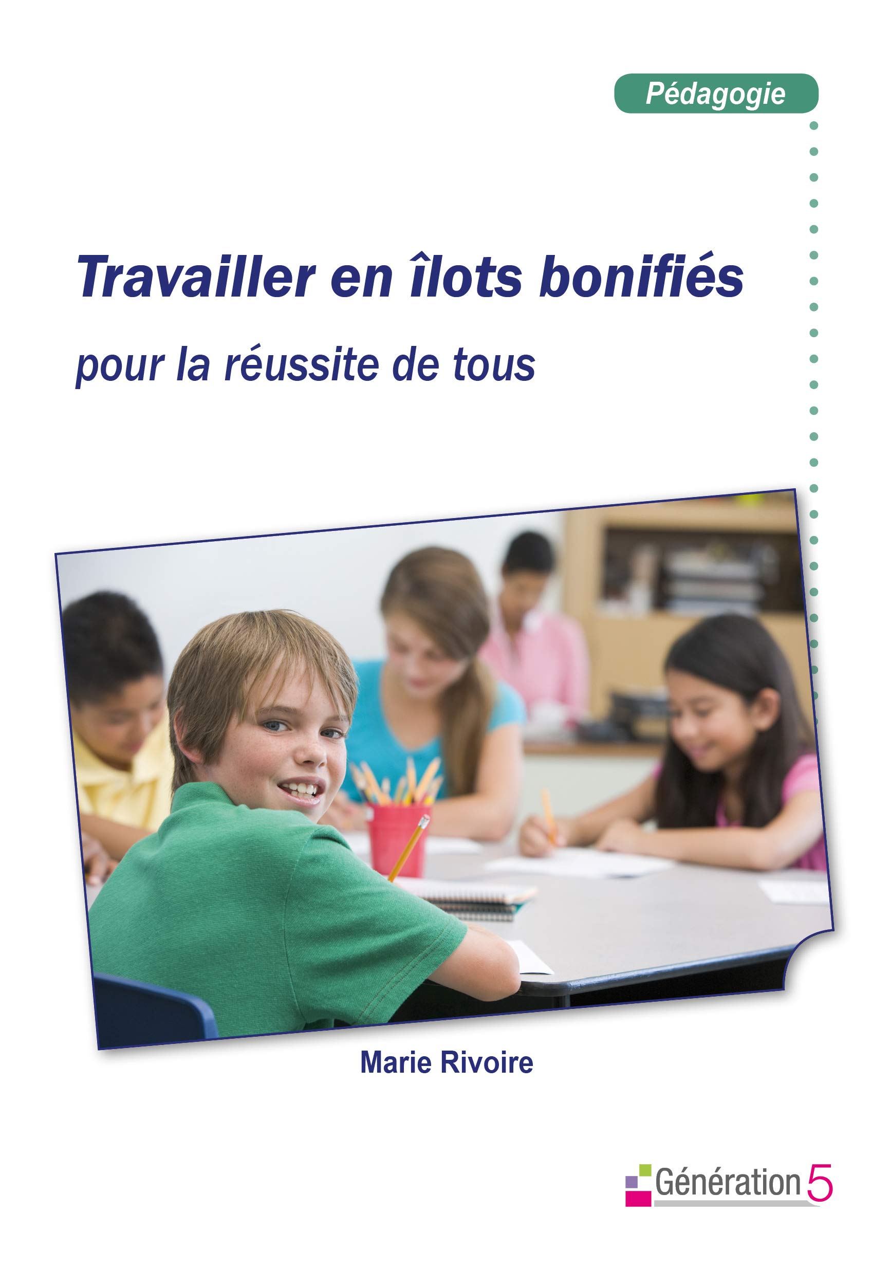 Travailler en îlots bonifiés pour la réussite de tous