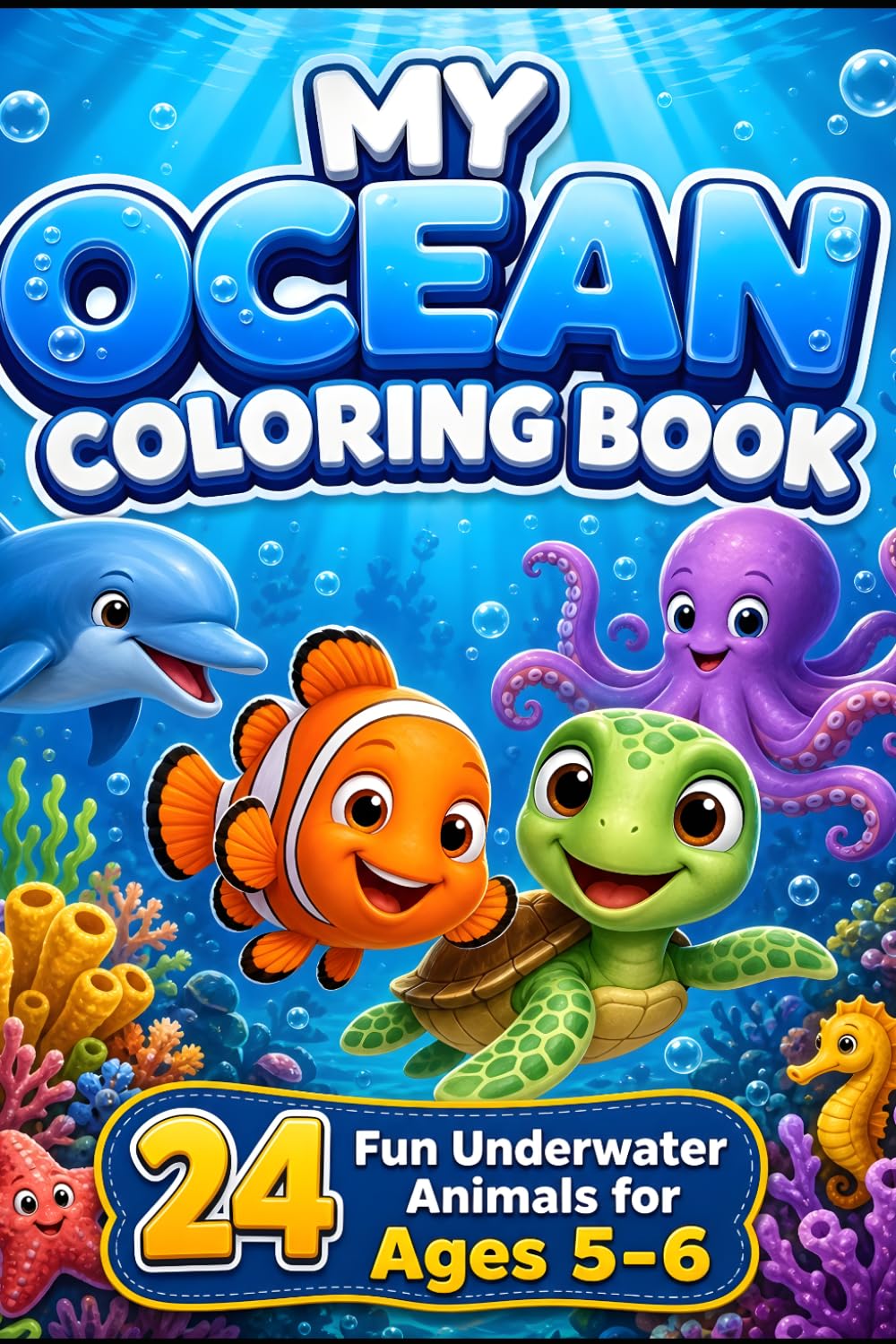 My Ocean Coloring Book: 24 Fun Underwater Animals for Ages 5–6