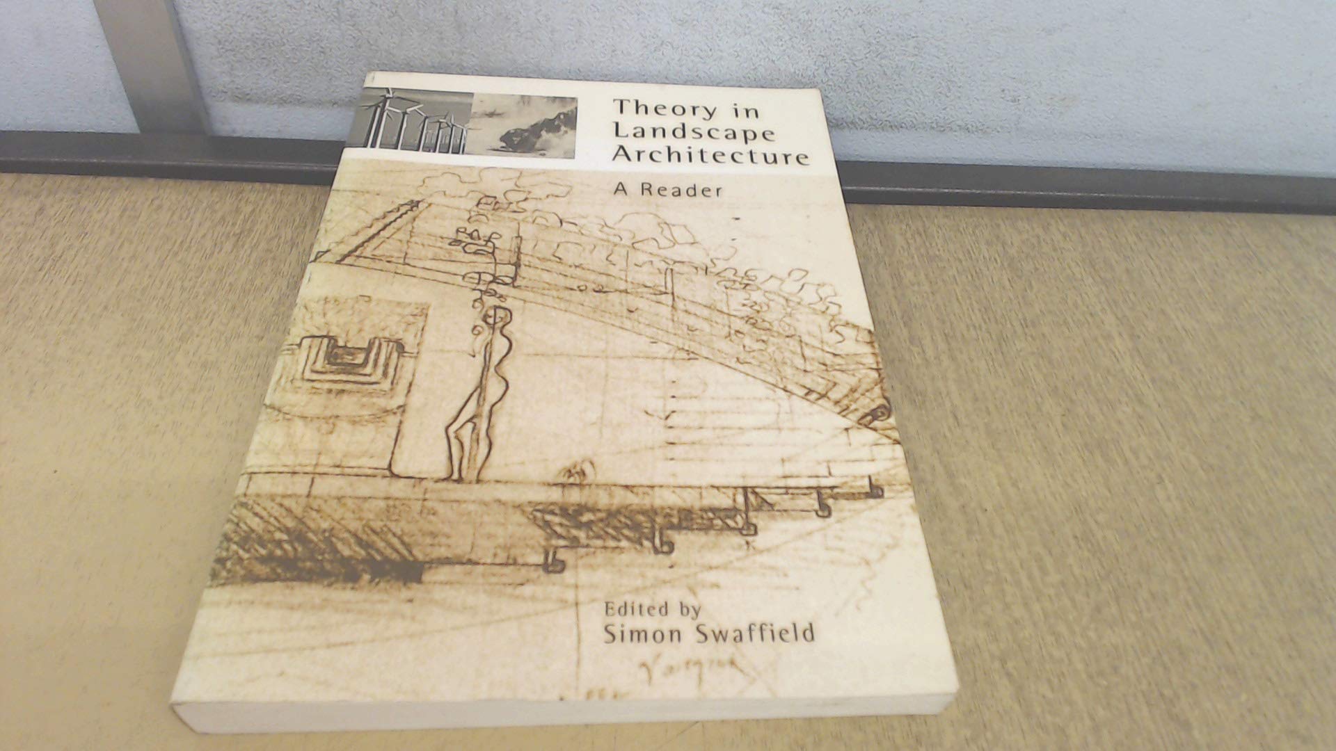 Theory in Landscape Architecture – A Reader Swaffield Paperback 9780812218213