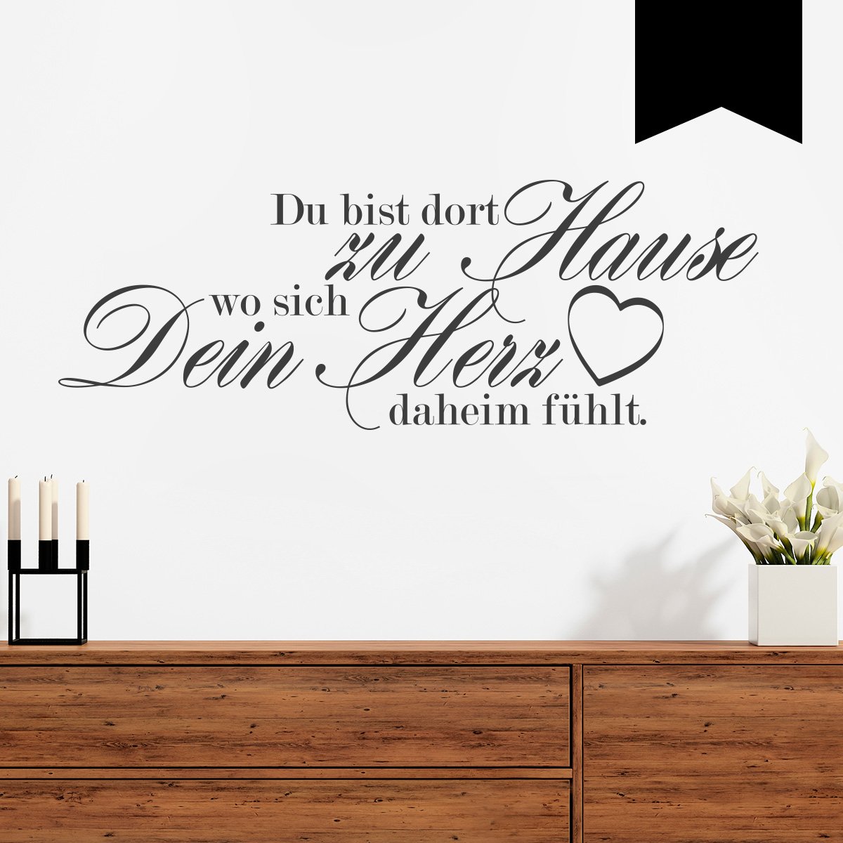 Wandtattoo Du bist dort zu Hause wo Sich Dein Herz daheim fühlt. (mit Herz) 120 x 44 cm schwarz - erhältlich in 33 Farben