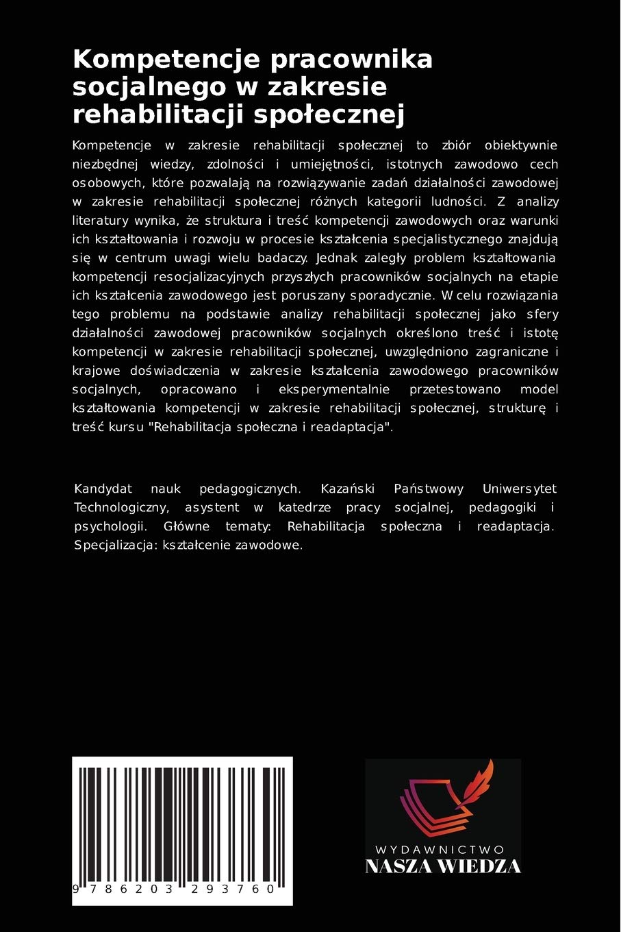 Kompetencje pracownika socjalnego w zakresie rehabilitacji społecznej: Formacja w procesie kszta¿cenia zawodowego