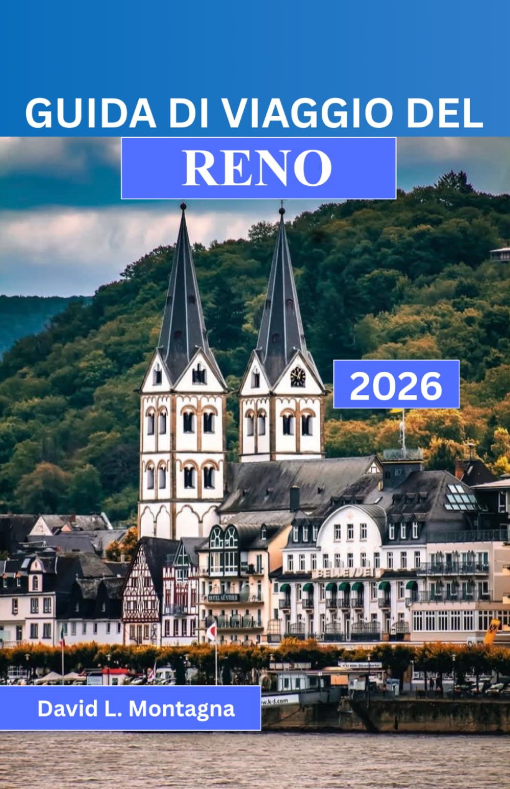 GUIDA DI VIAGGIO DEL RENO 2026: Pianificare giornate più intelligenti tenendo conto delle stagioni, dei ritmi locali, dei costi e dei movimenti costieri