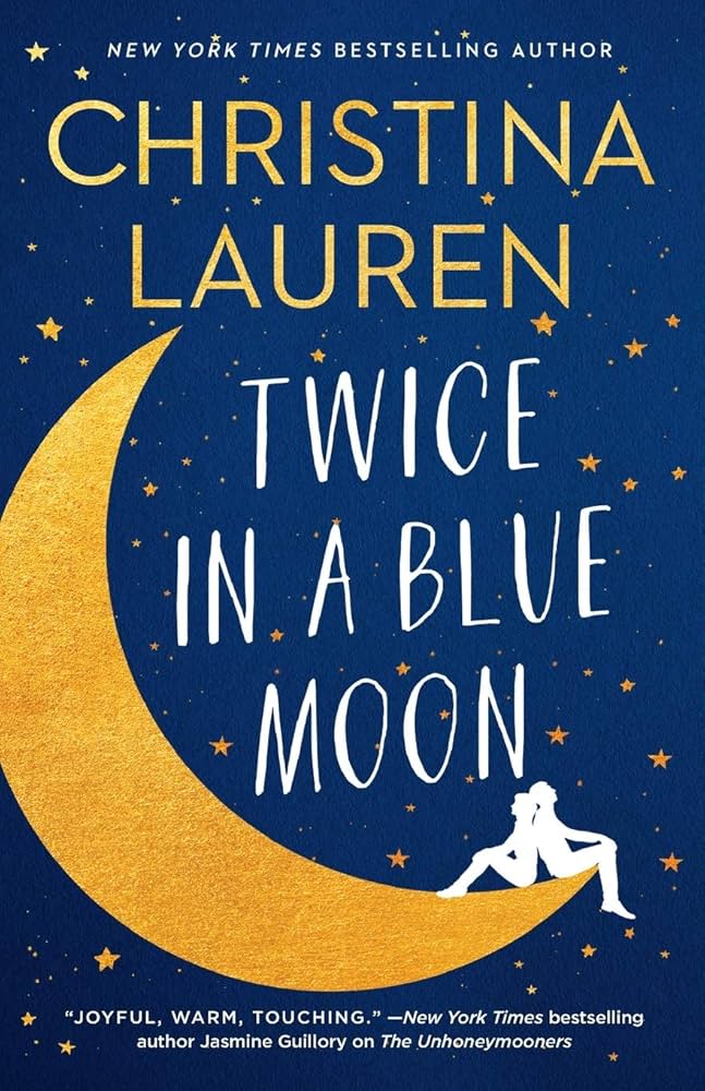 Photo of book cover for Twice in a Blue Moon by Christina Lauren