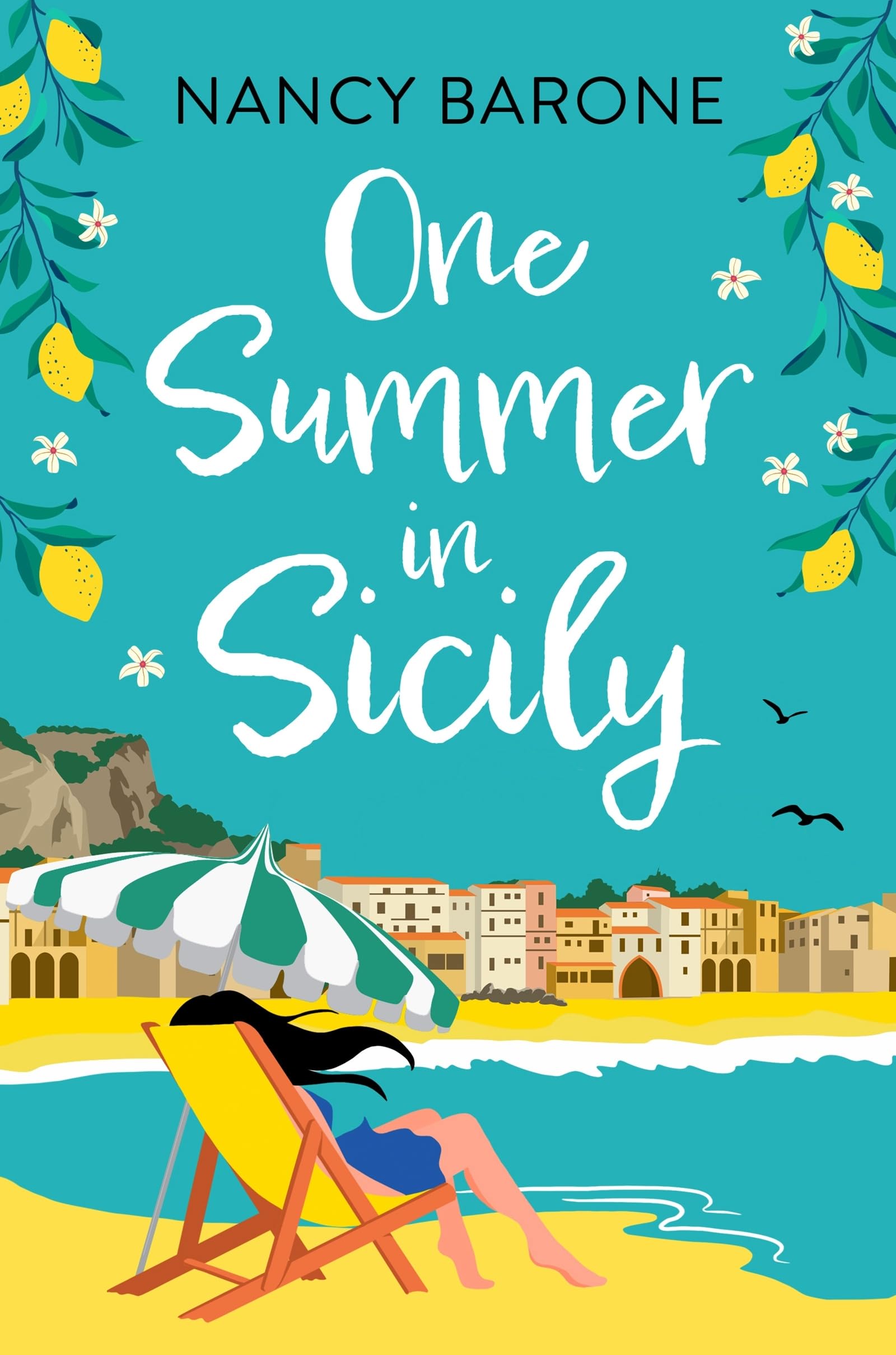 One Summer in Sicily : An Absolutely Perfect Romantic Read from Nancy Barone ...