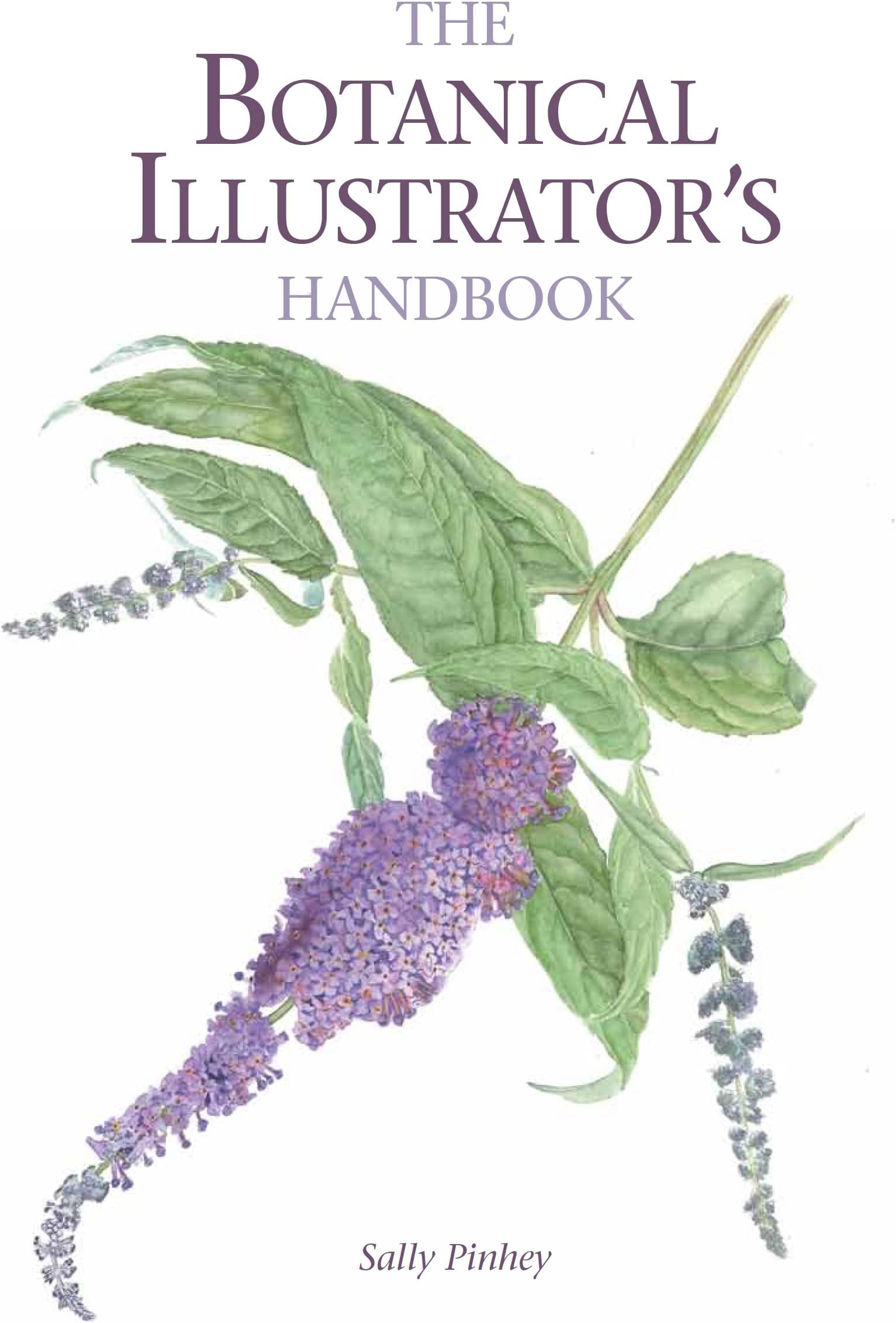 The Botanical Illustrator's Handbook